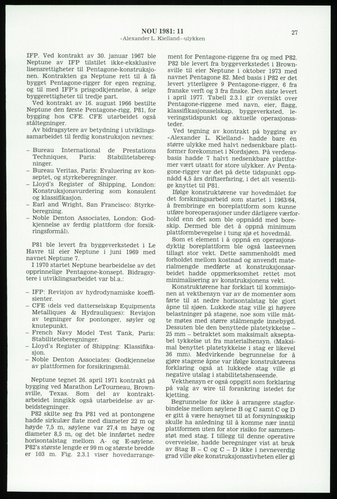 Justisdepartementet, Granskningskommisjonen ved Alexander Kielland-ulykken 27.3.1980, AV/RA-S-1165/D/L0003: 0001 NOU 1981:11 Alexander Kielland ulykken/0002 Korrespondanse/0003: Alexander L. Kielland: Operating manual, 1980-1981, p. 26