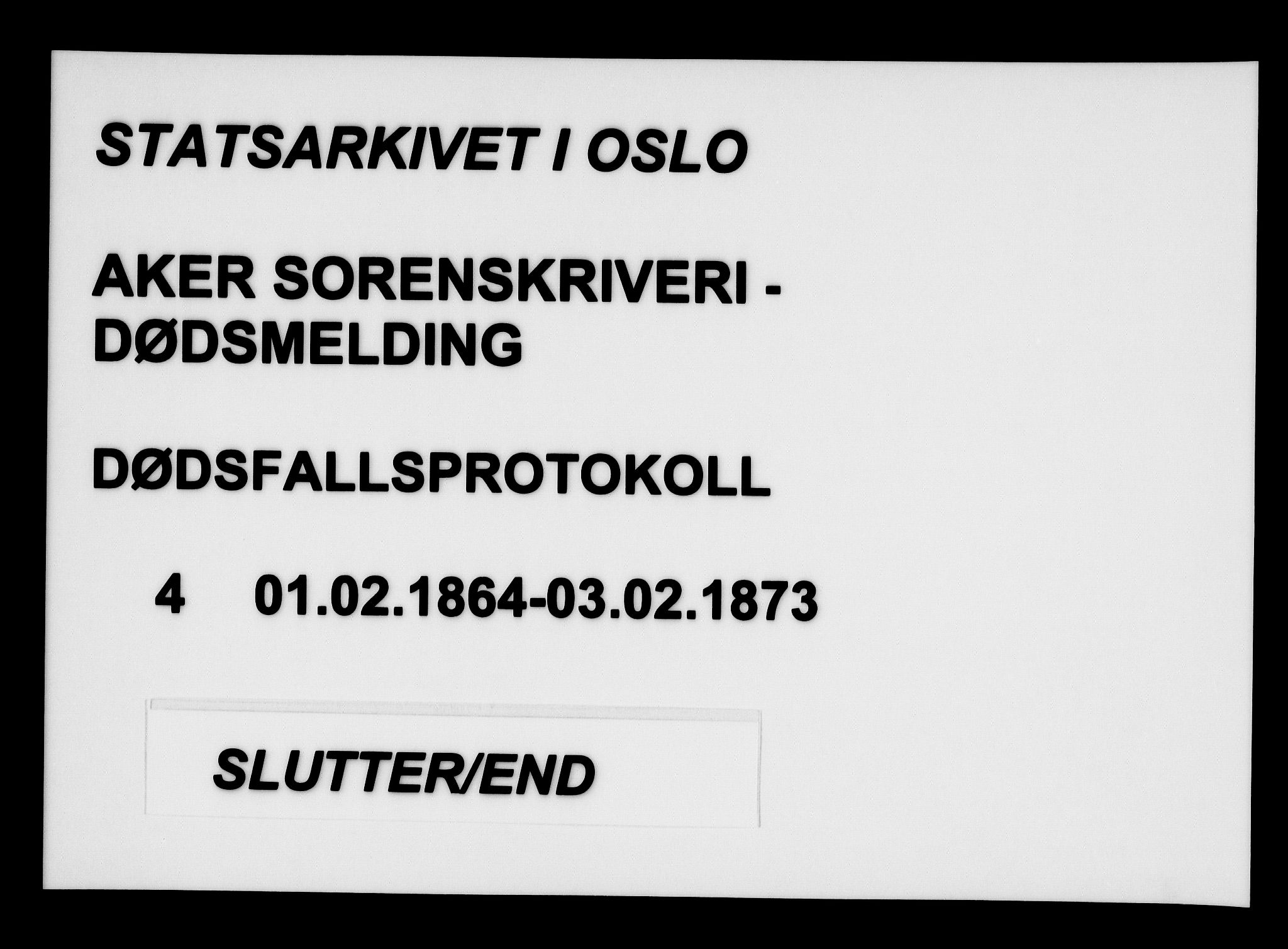 Aker sorenskriveri, AV/SAO-A-10895/H/Ha/Haa/L0004: Dødsanmeldelsesprotokoll, 1864-1873