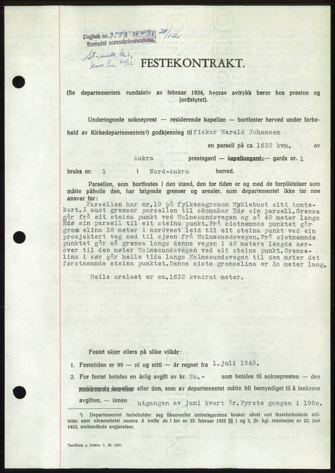 Romsdal sorenskriveri, AV/SAT-A-4149/1/2/2C: Mortgage book no. A31, 1949-1949, Diary no: : 3599/1949