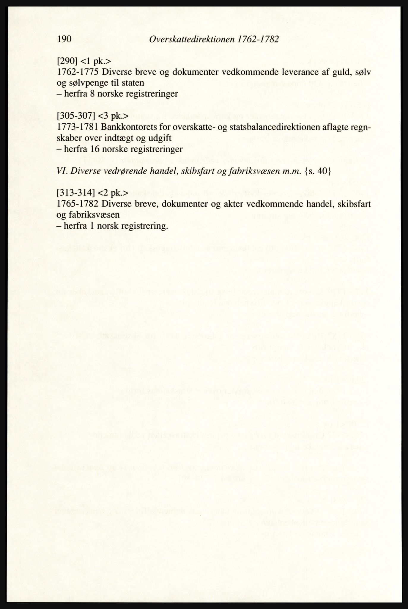 Publikasjoner utgitt av Arkivverket, PUBL/PUBL-001/A/0002: Erik Gøbel: NOREG, Tværregistratur over norgesrelevant materiale i Rigsarkivet i København (2000), 2000, p. 192
