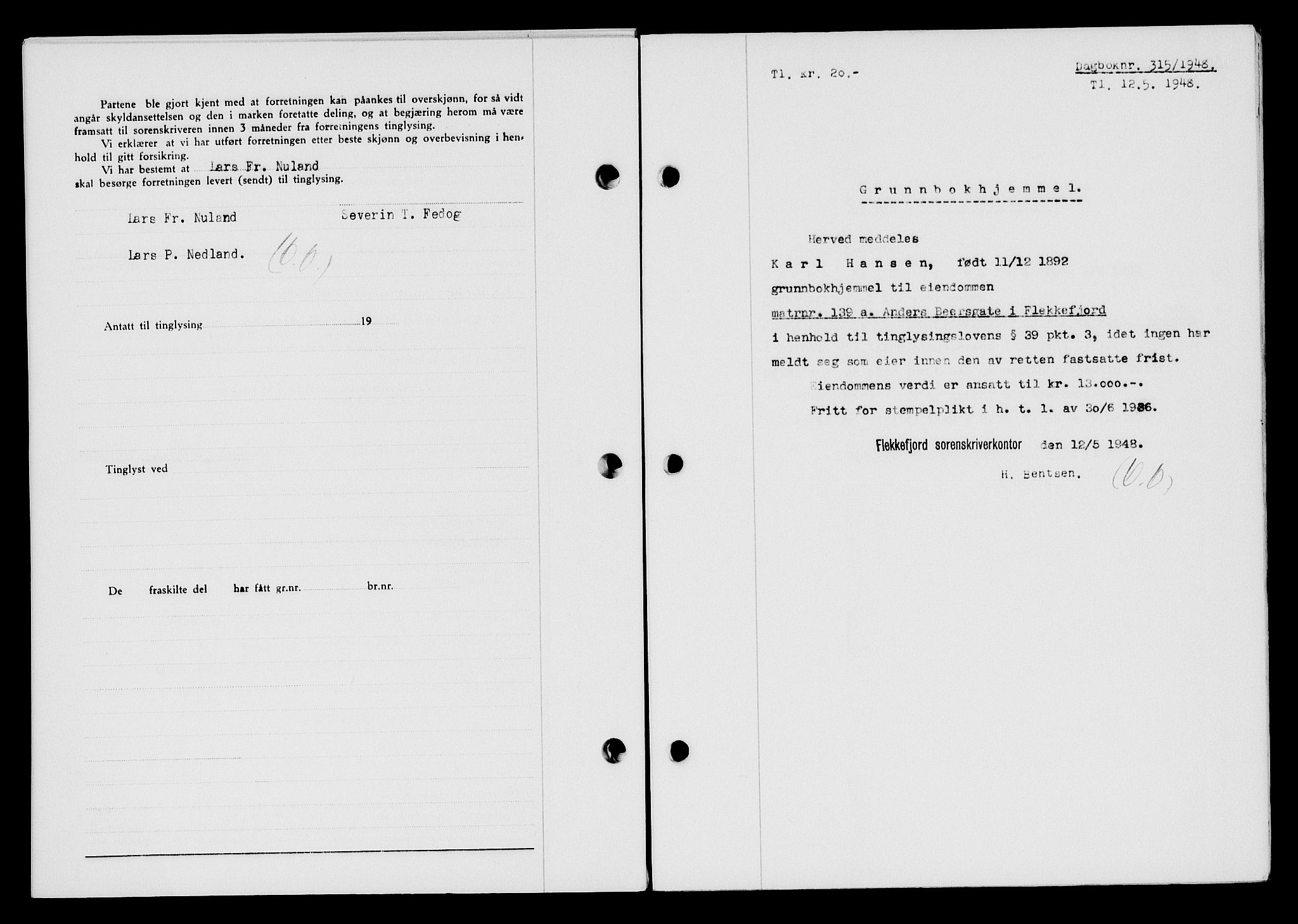 Flekkefjord sorenskriveri, AV/SAK-1221-0001/G/Gb/Gba/L0063: Mortgage book no. A-11, 1947-1948, Diary no: : 315/1948