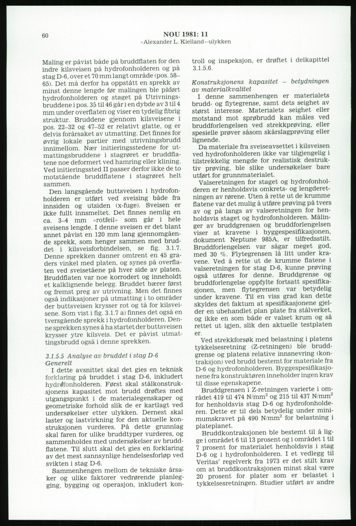 Justisdepartementet, Granskningskommisjonen ved Alexander Kielland-ulykken 27.3.1980, AV/RA-S-1165/D/L0003: 0001 NOU 1981:11 Alexander Kielland ulykken/0002 Korrespondanse/0003: Alexander L. Kielland: Operating manual, 1980-1981, p. 59