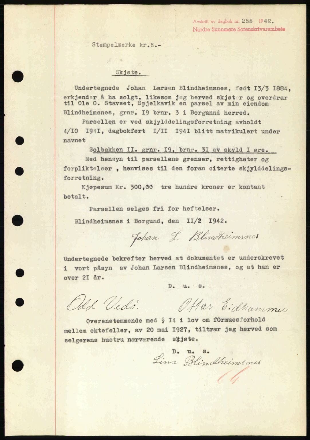 Nordre Sunnmøre sorenskriveri, AV/SAT-A-0006/1/2/2C/2Ca: Mortgage book no. A13, 1942-1942, Diary no: : 255/1942