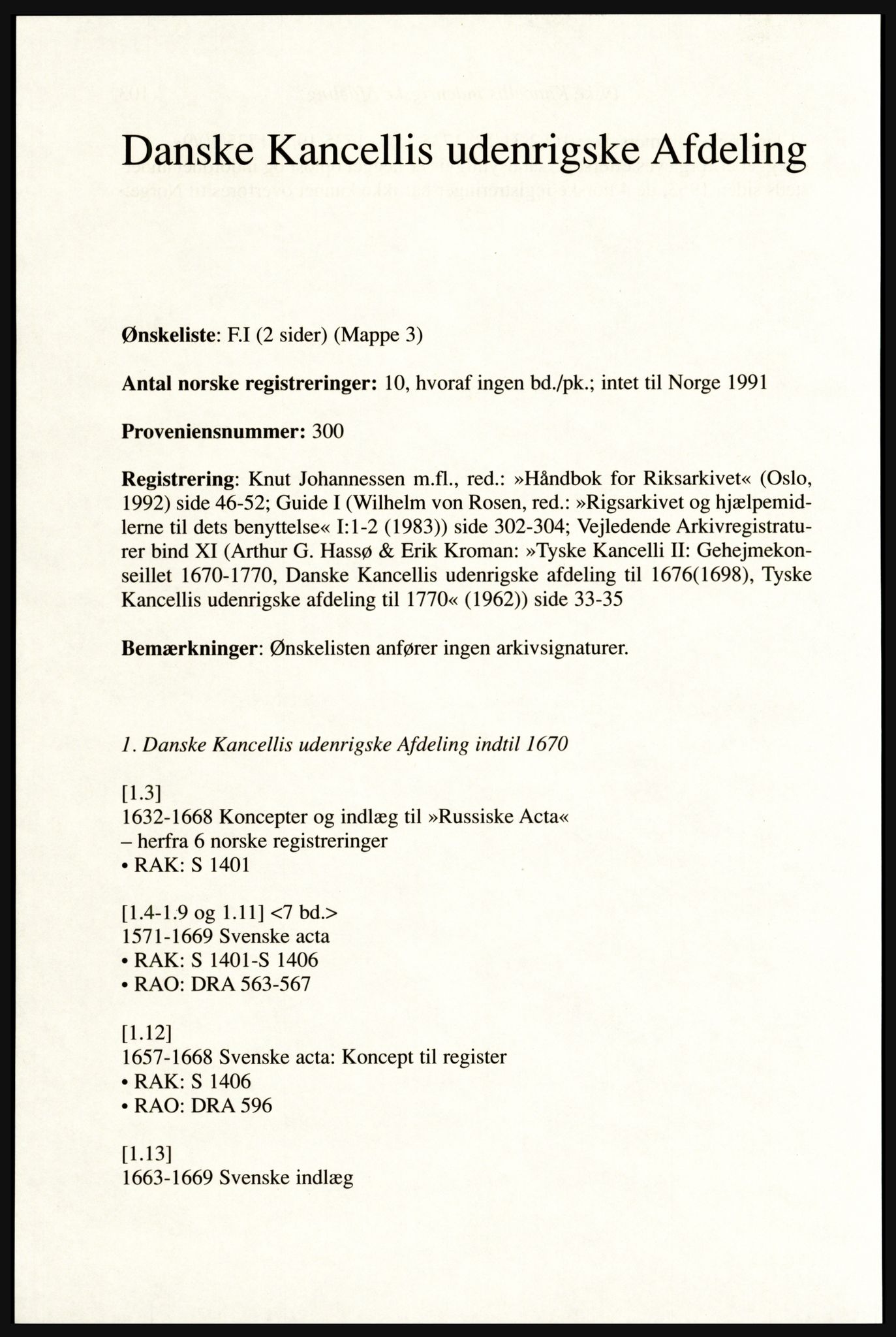 Publikasjoner utgitt av Arkivverket, PUBL/PUBL-001/A/0002: Erik Gøbel: NOREG, Tværregistratur over norgesrelevant materiale i Rigsarkivet i København (2000), 2000, p. 106