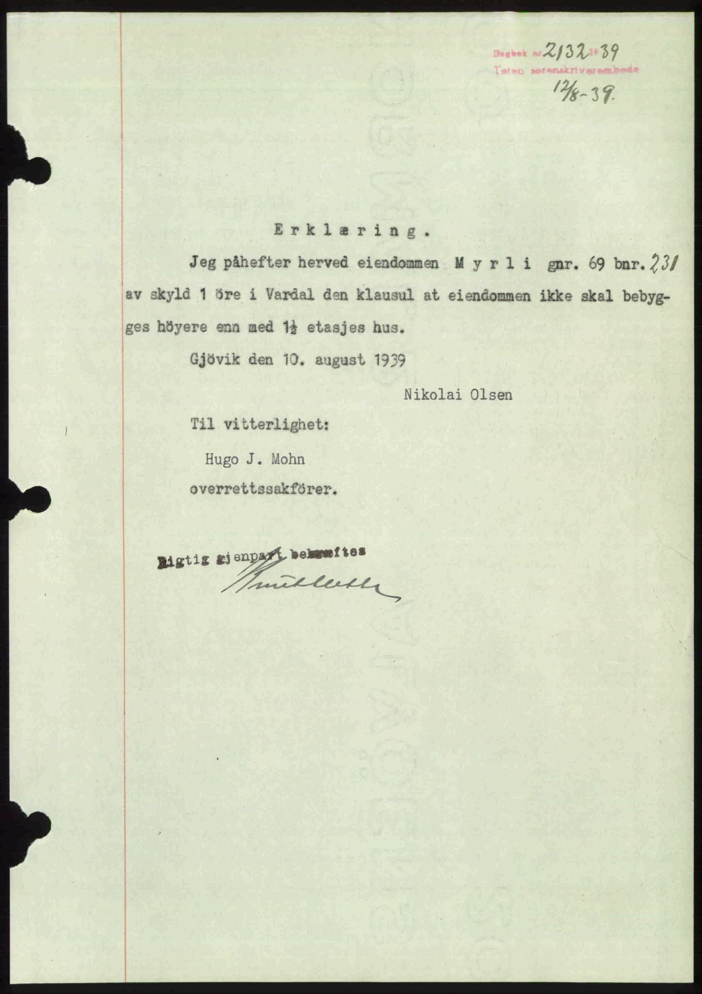 Toten tingrett, AV/SAH-TING-006/H/Hb/Hbc/L0006: Mortgage book no. Hbc-06, 1939-1939, Diary no: : 2132/1939