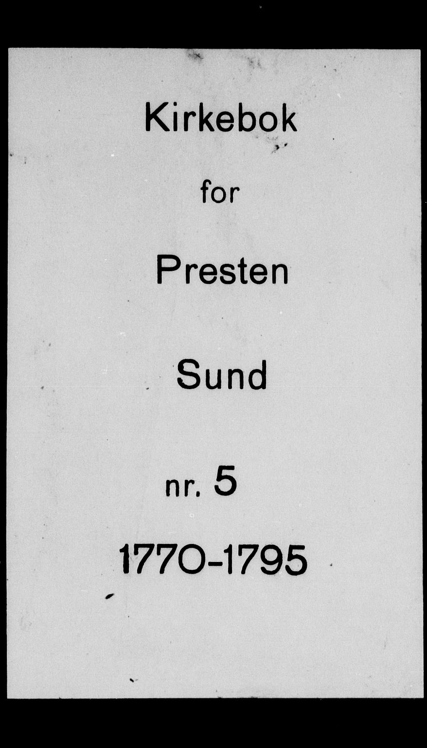 Sund sokneprestembete, SAB/A-99930: Parish register (official) no. A 5, 1770-1795