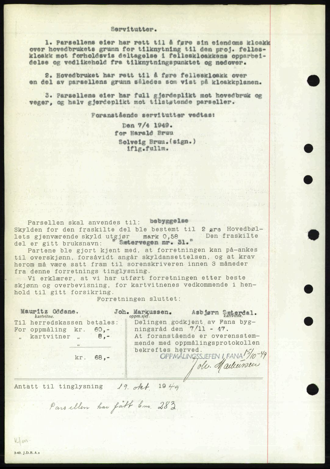 Midhordland sorenskriveri, SAB/A-3001/1/G/Gb/Gbj/L0034: Mortgage book no. A65-67, 1949-1949, Diary no: : 6333/1949