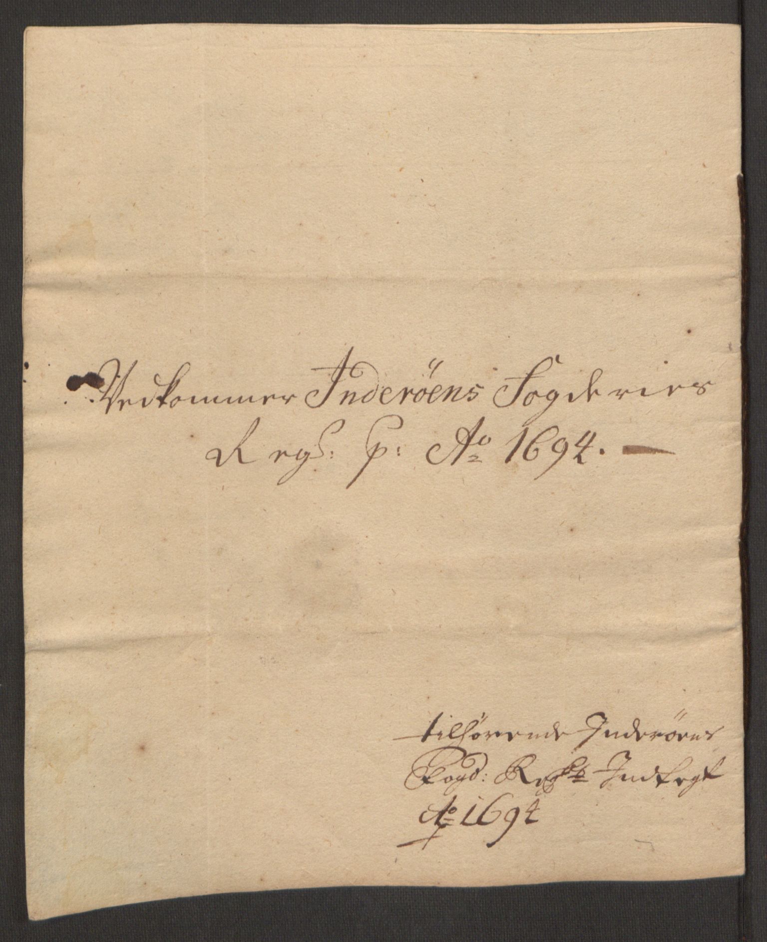 Rentekammeret inntil 1814, Reviderte regnskaper, Fogderegnskap, AV/RA-EA-4092/R63/L4308: Fogderegnskap Inderøy, 1692-1694, p. 612