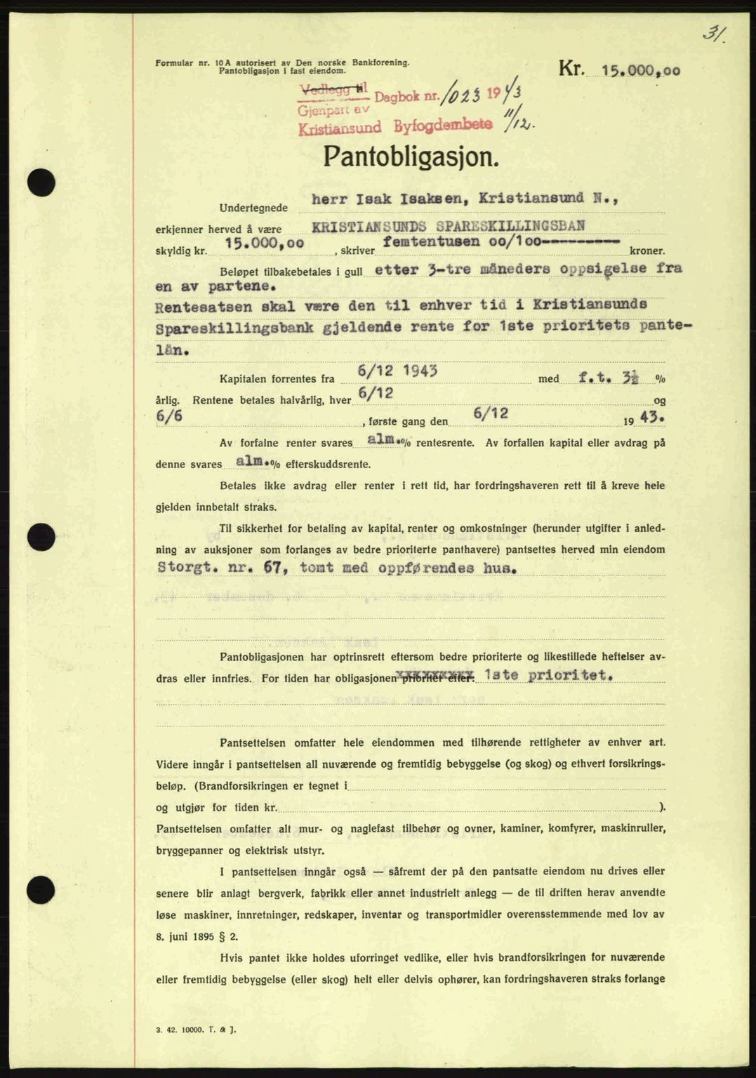 Kristiansund byfogd, SAT/A-4587/A/27: Mortgage book no. 37-38, 1943-1945, Diary no: : 1023/1943