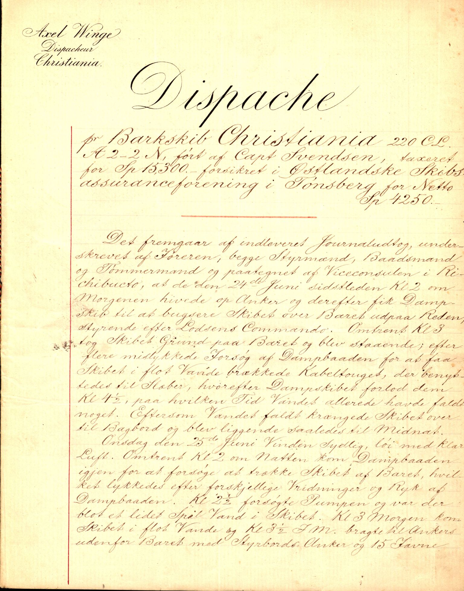 Pa 63 - Østlandske skibsassuranceforening, VEMU/A-1079/G/Ga/L0005/0008: Havaridokumenter / Christiania af Kragerøe, 1873
