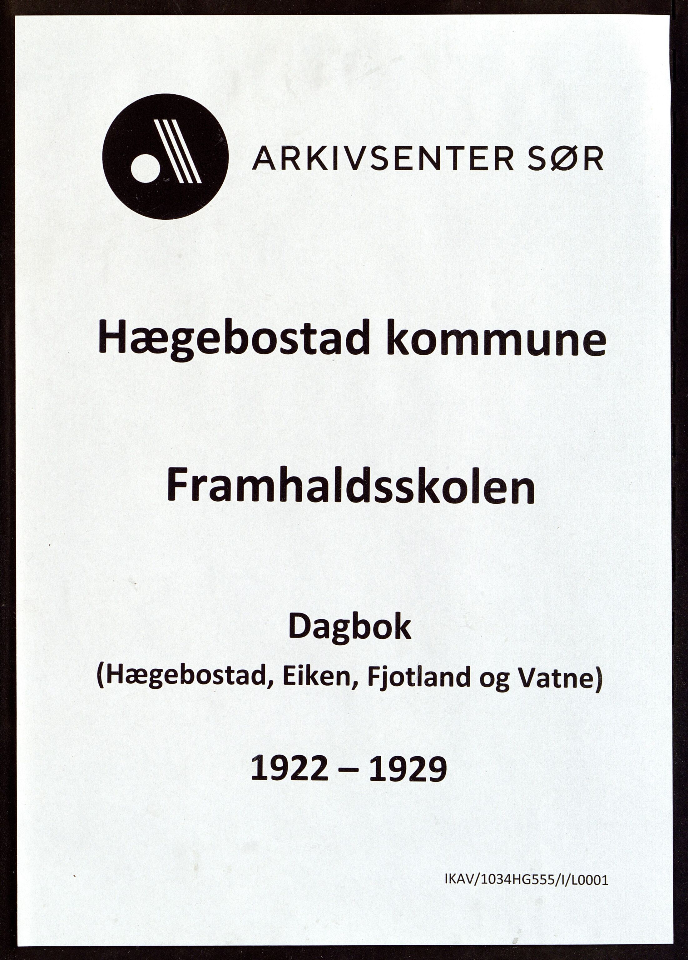 Hægebostad kommune - Hægebostad Framhaldskole, ARKSOR/1034HG555/I/L0001: Dagbok, 1922-1929