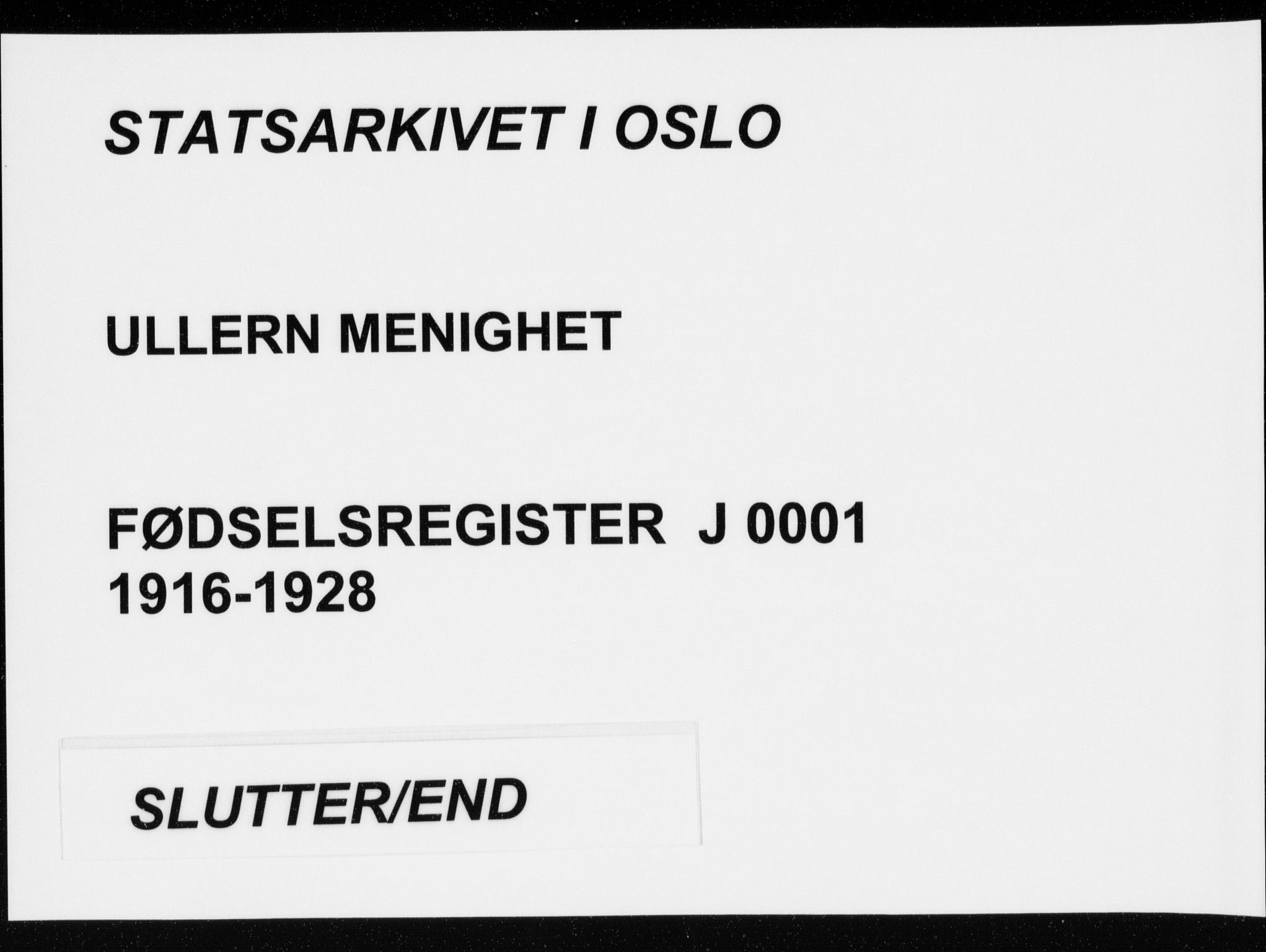 Ullern prestekontor Kirkebøker, SAO/A-10740/J/L0001: Birth register no. 1, 1916-1928