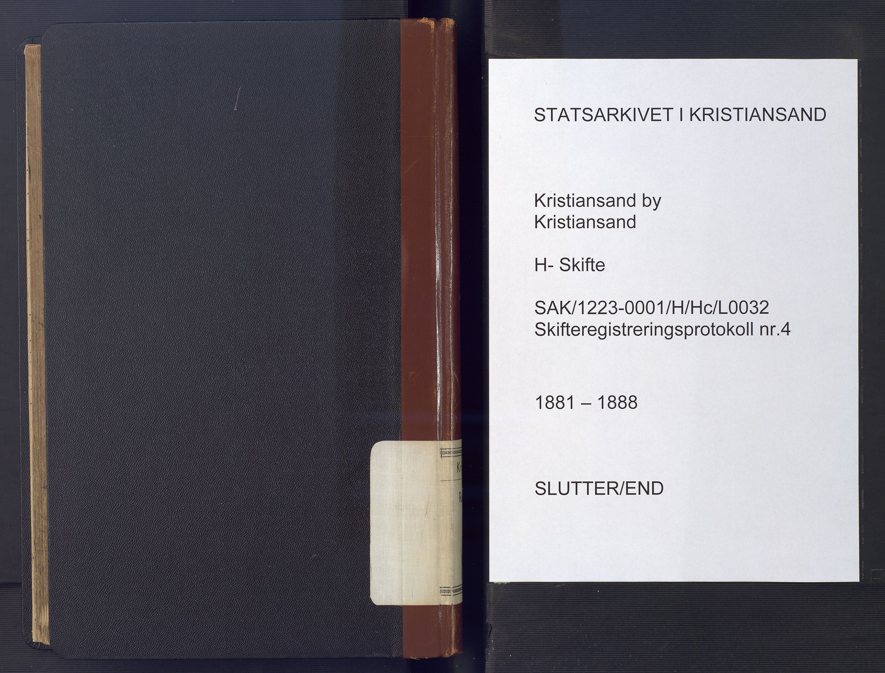 Kristiansand byrett, AV/SAK-1223-0001/H/Hc/L0032: Skifteregistreringsprotokoll nr. 4, med register, 1881-1888