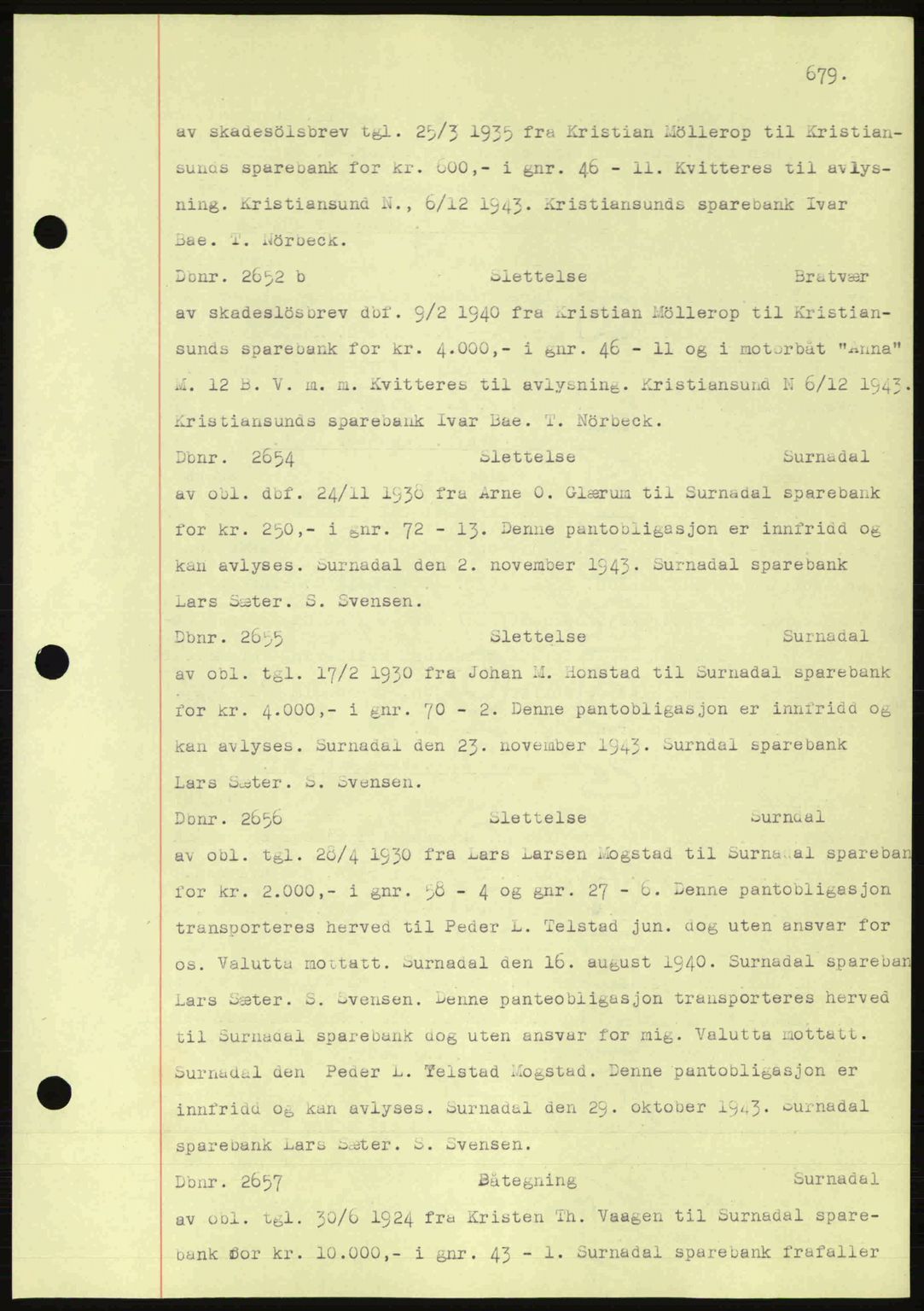 Nordmøre sorenskriveri, AV/SAT-A-4132/1/2/2Ca: Mortgage book no. C81, 1940-1945, Diary no: : 2652/1943