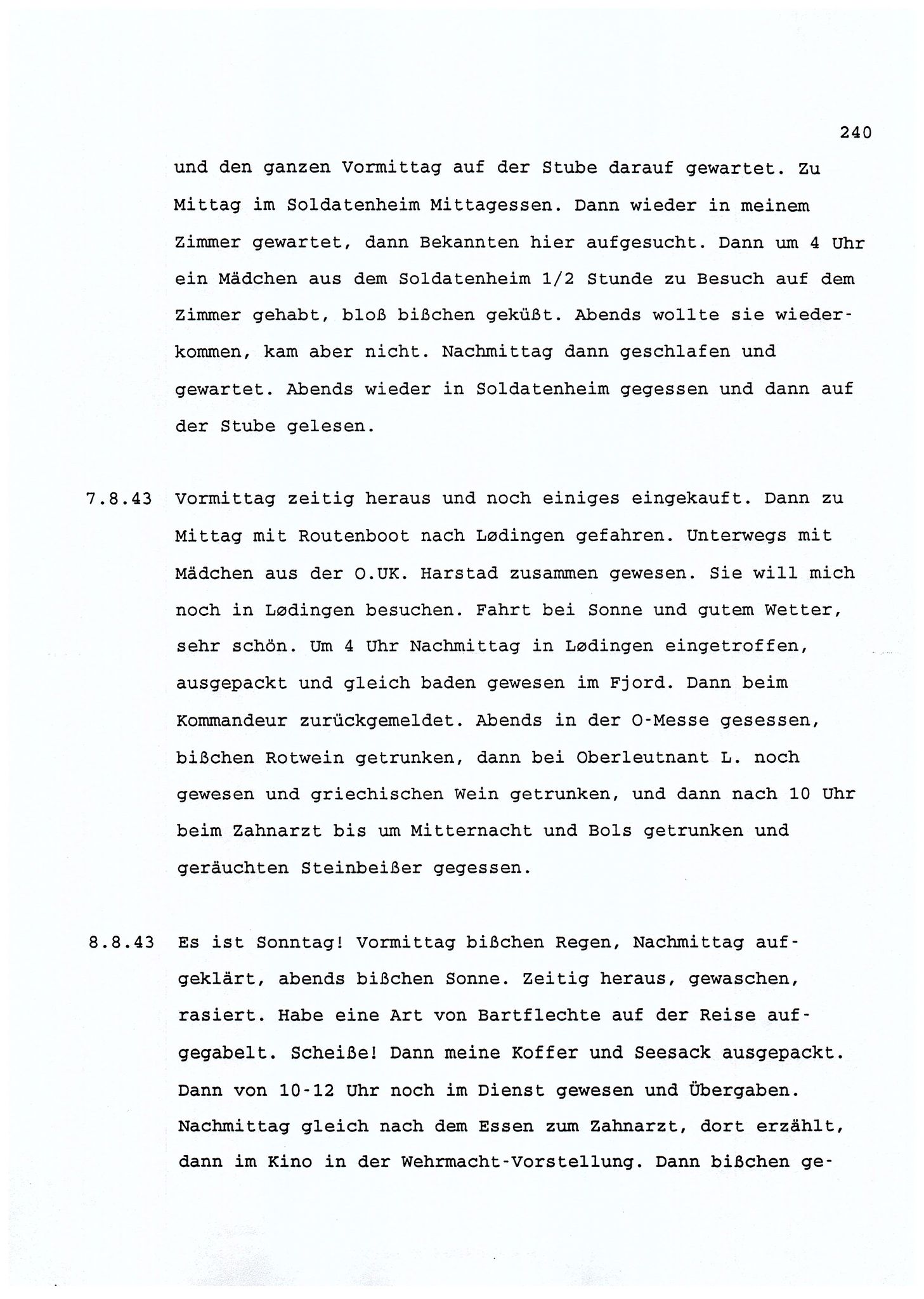 Dagbokopptegnelser av en tysk marineoffiser stasjonert i Norge , FMFB/A-1160/F/L0001: Dagbokopptegnelser av en tysk marineoffiser stasjonert i Norge, 1941-1944, p. 240