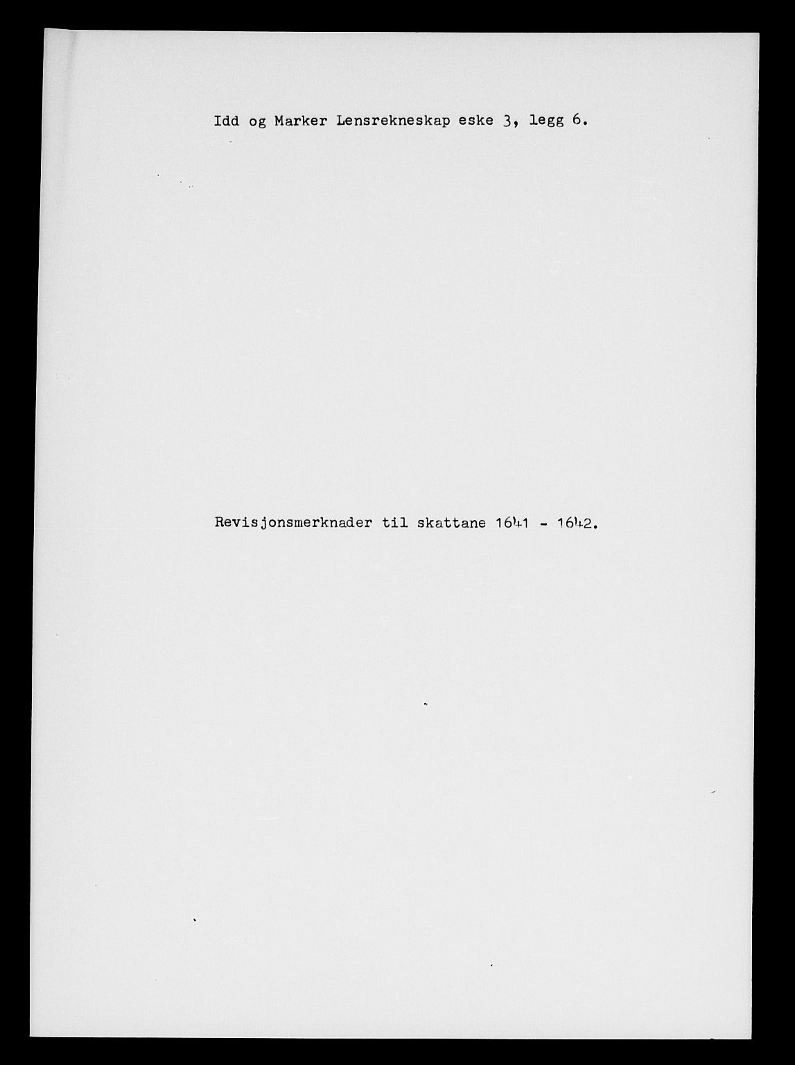 Rentekammeret inntil 1814, Reviderte regnskaper, Lensregnskaper, RA/EA-5023/R/Rb/Rbb/L0003: Idd og Marker len, 1638-1642