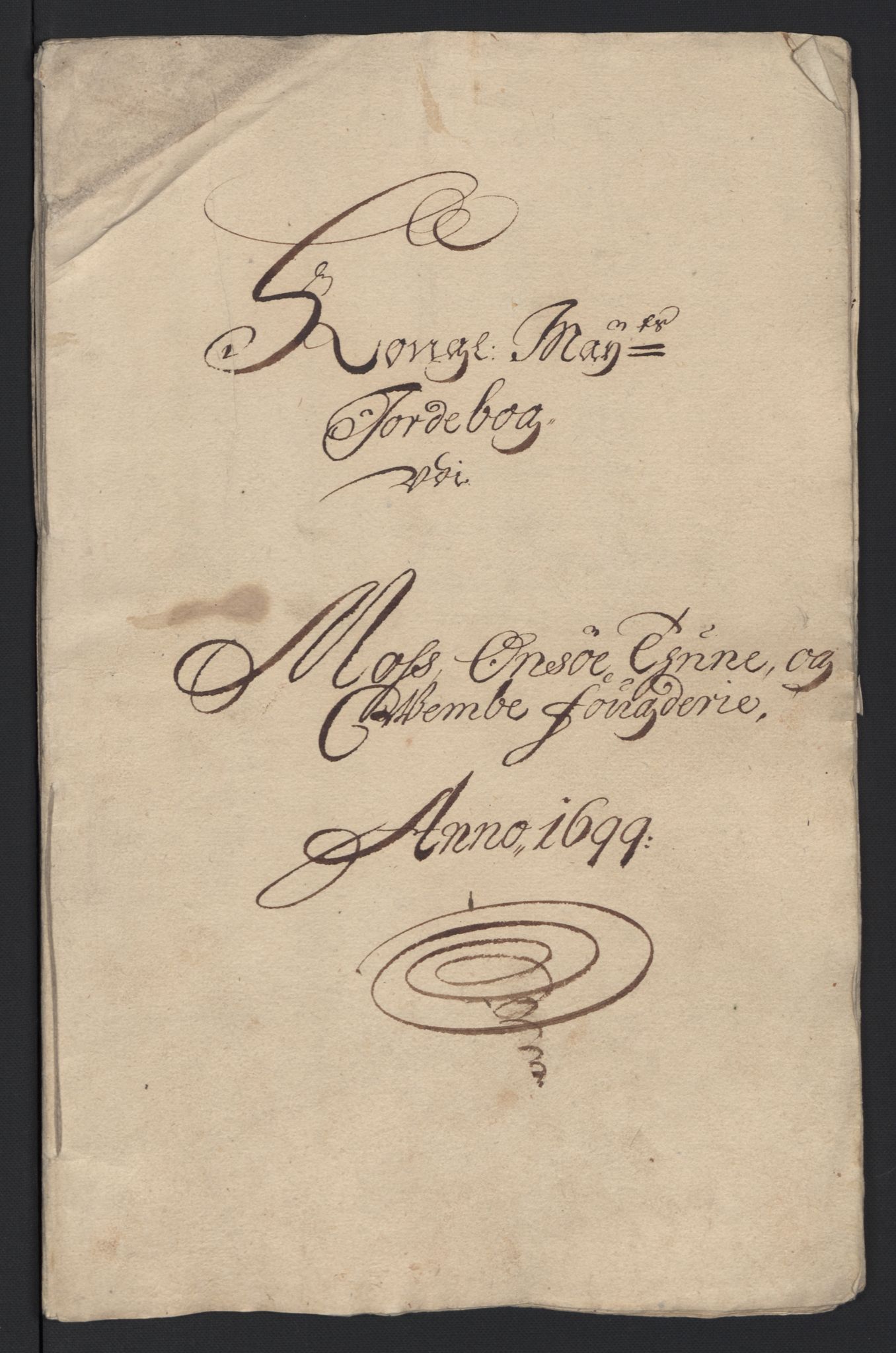 Rentekammeret inntil 1814, Reviderte regnskaper, Fogderegnskap, AV/RA-EA-4092/R04/L0128: Fogderegnskap Moss, Onsøy, Tune, Veme og Åbygge, 1699, p. 260