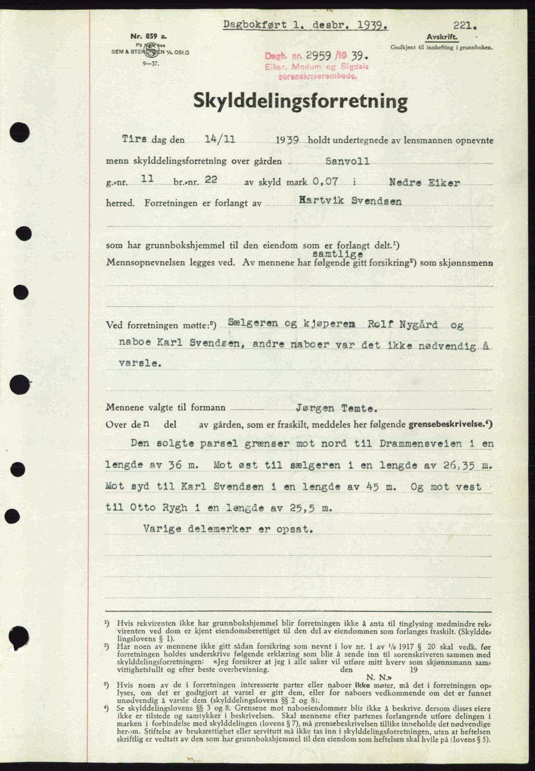 Eiker, Modum og Sigdal sorenskriveri, SAKO/A-123/G/Ga/Gab/L0041: Mortgage book no. A11, 1939-1940, Diary no: : 2959/1939