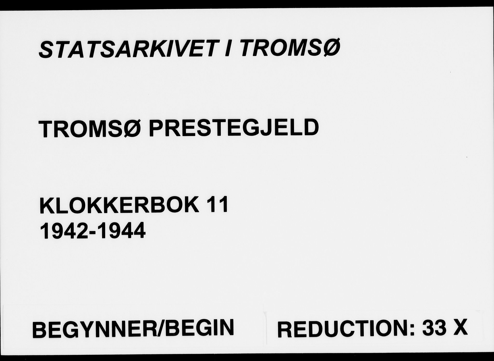 Tromsø sokneprestkontor/stiftsprosti/domprosti, SATØ/S-1343/G/Gb/L0011klokker: Parish register (copy) no. 11, 1942-1944