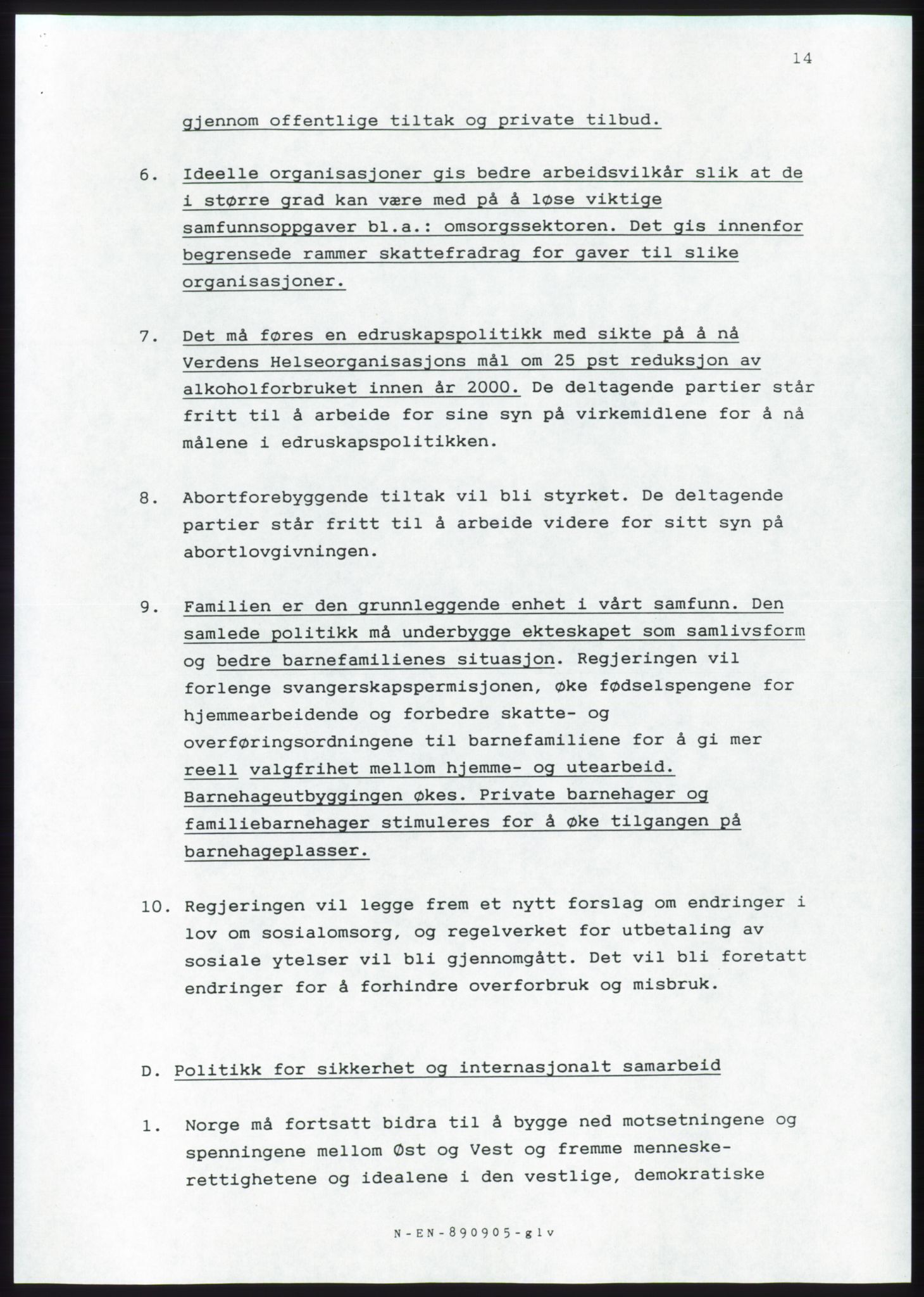 Forhandlingsmøtene 1989 mellom Høyre, KrF og Senterpartiet om dannelse av regjering, AV/RA-PA-0697/A/L0001: Forhandlingsprotokoll med vedlegg, 1989, p. 15