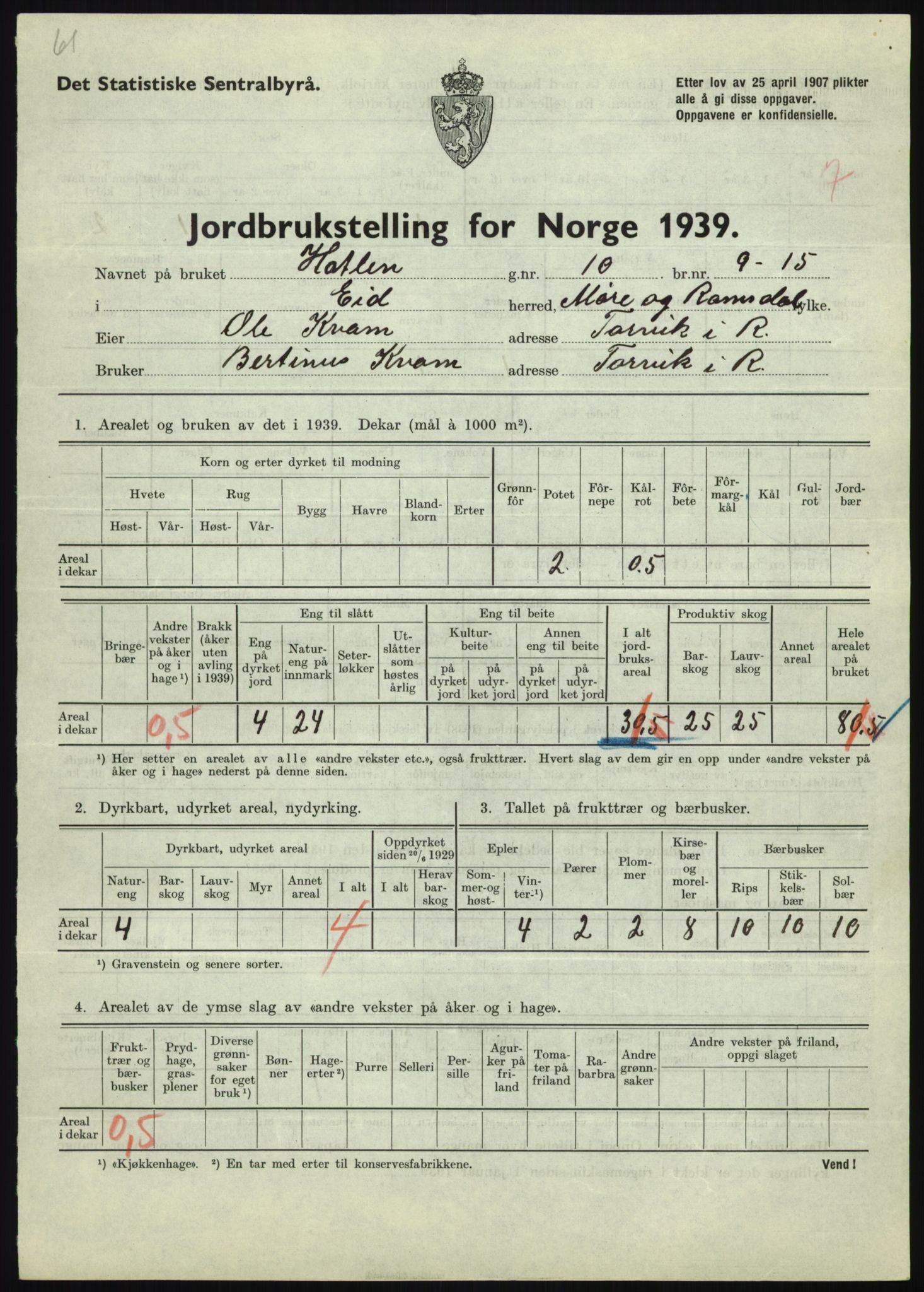 Statistisk sentralbyrå, Næringsøkonomiske emner, Jordbruk, skogbruk, jakt, fiske og fangst, AV/RA-S-2234/G/Gb/L0251: Møre og Romsdal: Voll, Eid, Grytten og Hen, 1939, p. 419