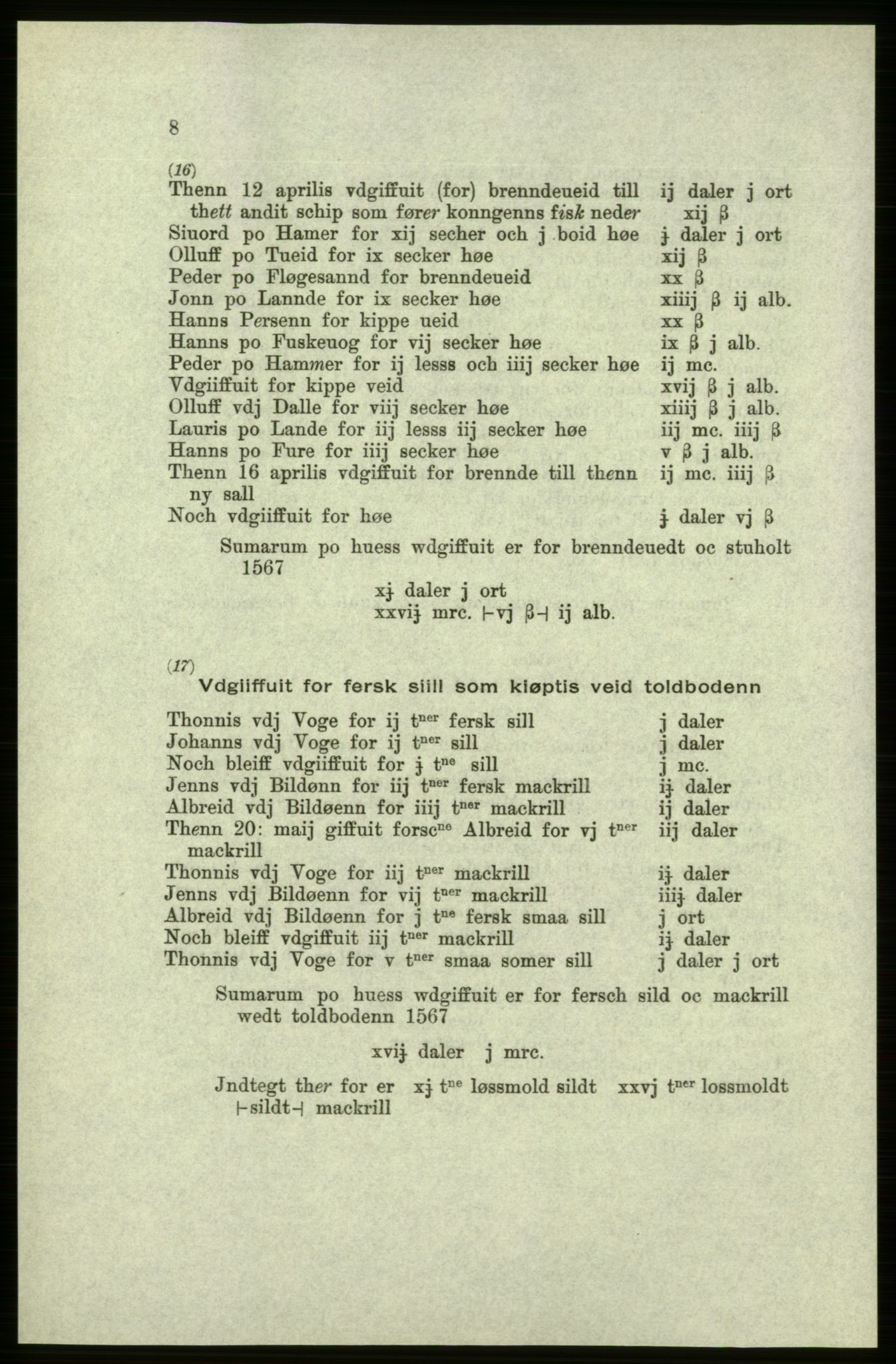 Publikasjoner utgitt av Arkivverket, PUBL/PUBL-001/C/0005: Bind 5: Rekneskap for Bergenhus len 1566-1567: B. Utgift C. Dei nordlandske lena og Finnmark D. Ekstrakt, 1566-1567, p. 8