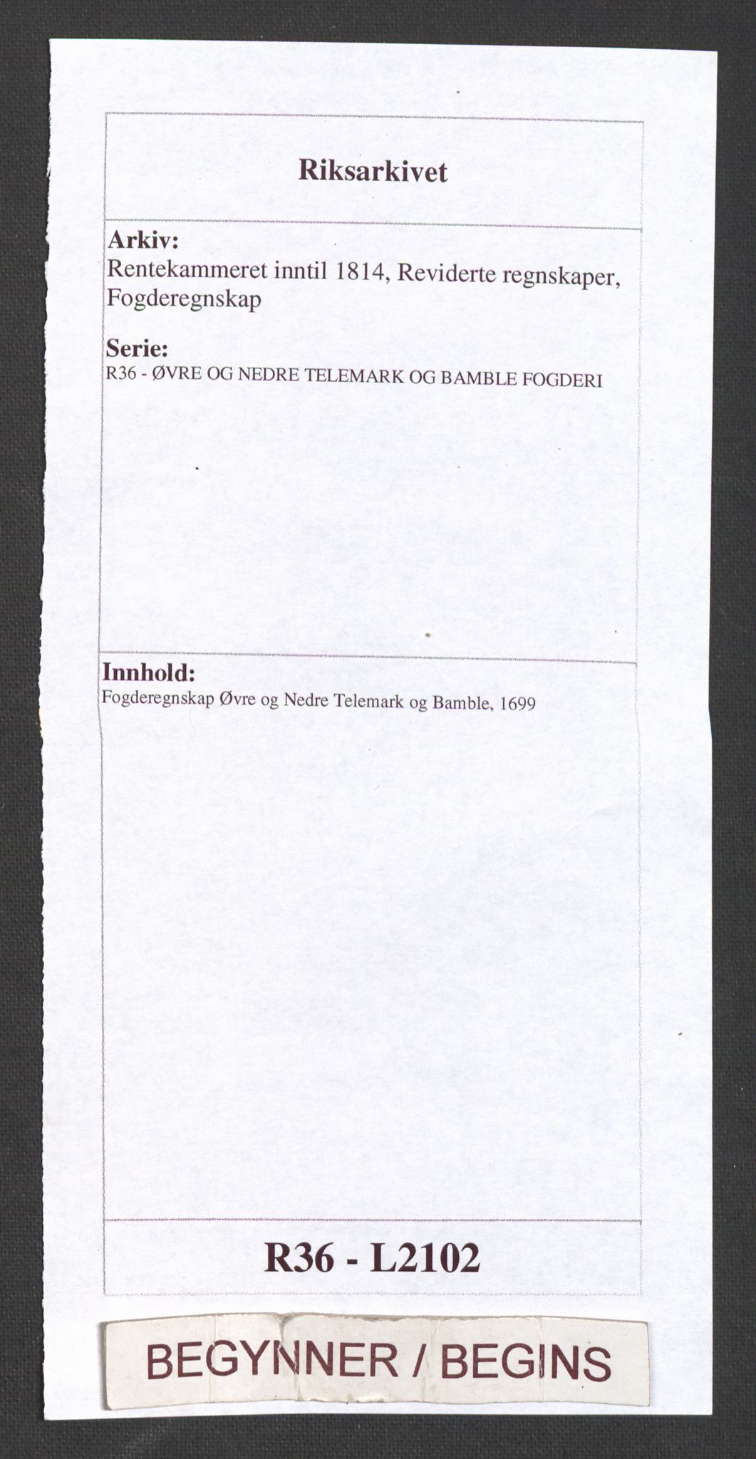 Rentekammeret inntil 1814, Reviderte regnskaper, Fogderegnskap, AV/RA-EA-4092/R36/L2102: Fogderegnskap Øvre og Nedre Telemark og Bamble, 1699, p. 1