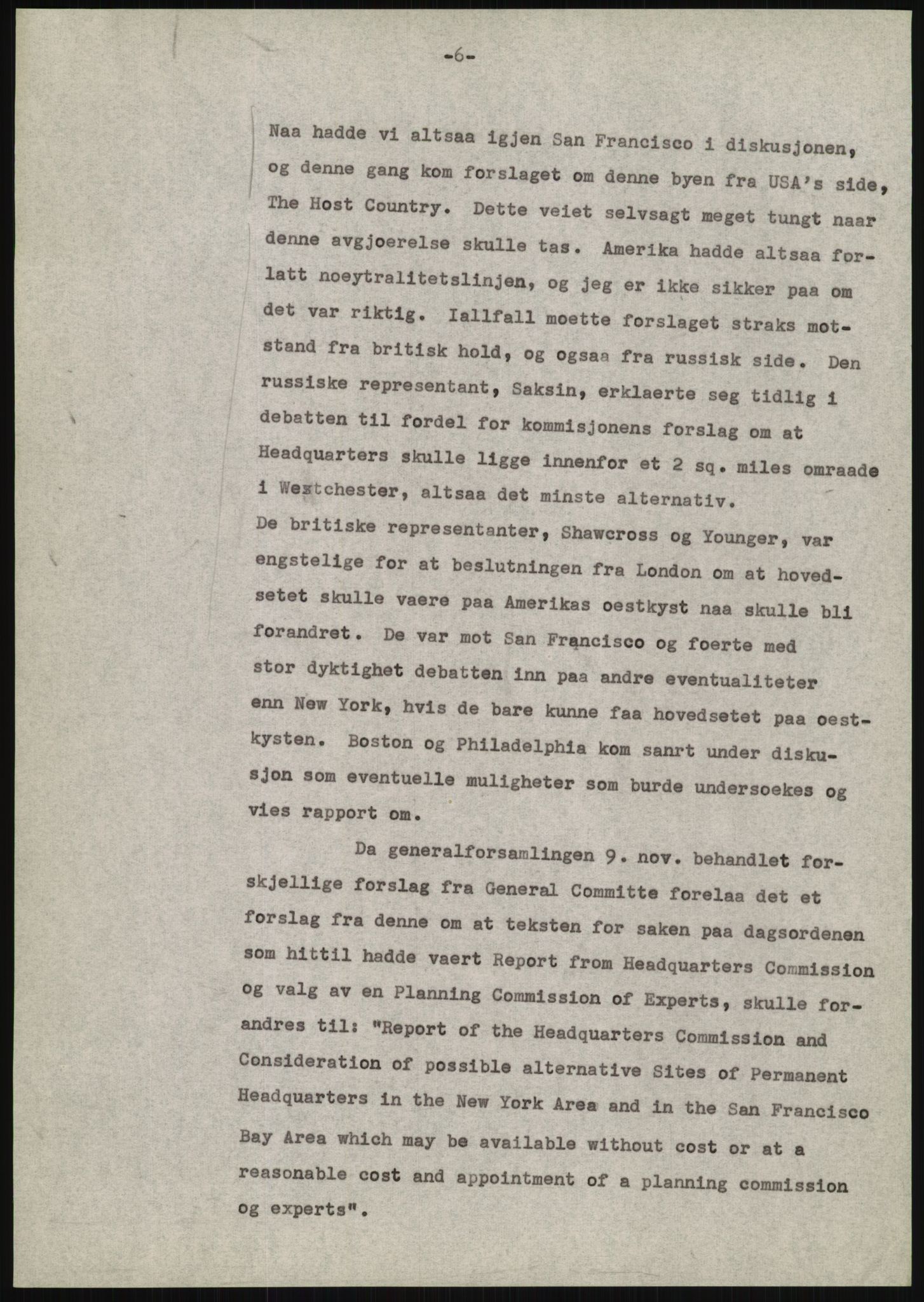 Lie, Trygve, AV/RA-PA-1407/D/L0020/0007: Utkast og manuskripter til "In the cause of Peace"/"Syv år for freden". / Manuskript til kap. 7, "Permanent headquarter". udatert., 1954