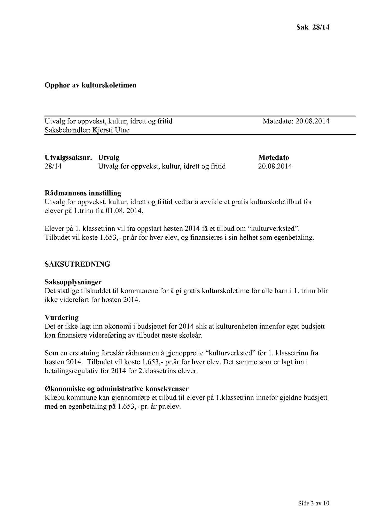 Klæbu Kommune, TRKO/KK/04-UO/L005: Utvalg for oppvekst - Møtedokumenter, 2014, p. 499