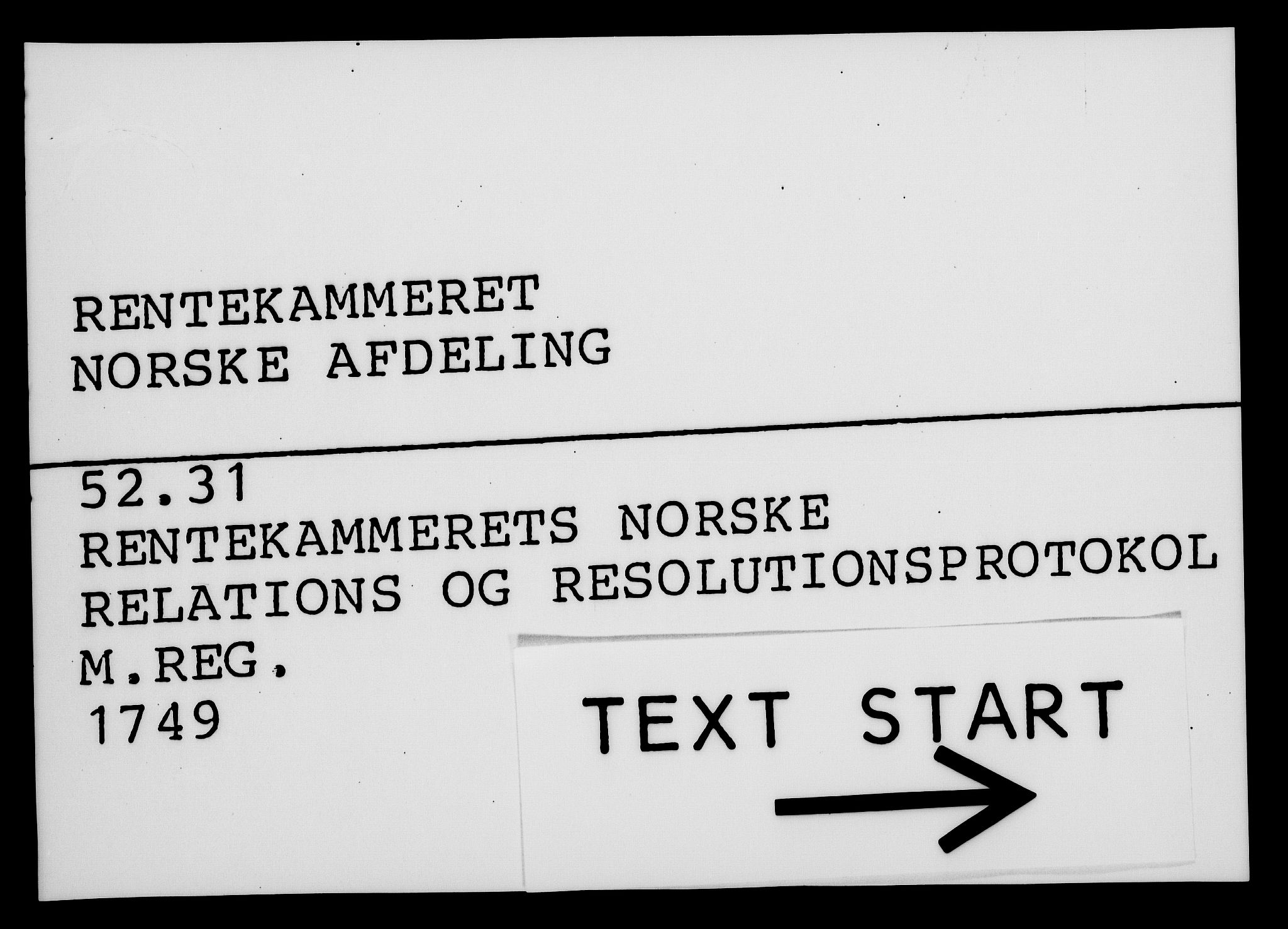 Rentekammeret, Kammerkanselliet, RA/EA-3111/G/Gf/Gfa/L0031: Norsk relasjons- og resolusjonsprotokoll (merket RK 52.31), 1749, p. 1