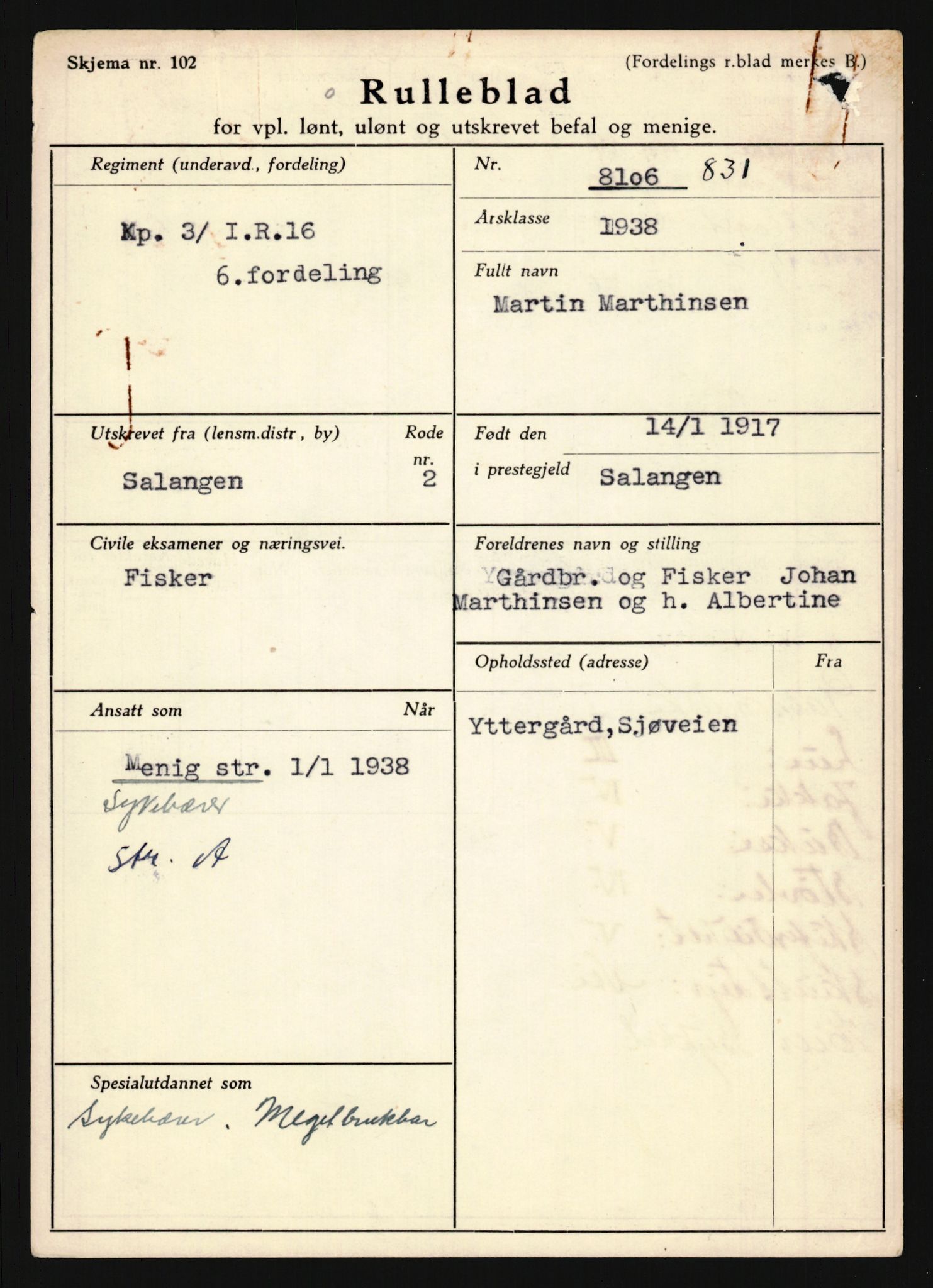 Forsvaret, Troms infanteriregiment nr. 16, AV/RA-RAFA-3146/P/Pa/L0022: Rulleblad for regimentets menige mannskaper, årsklasse 1938, 1938, p. 991