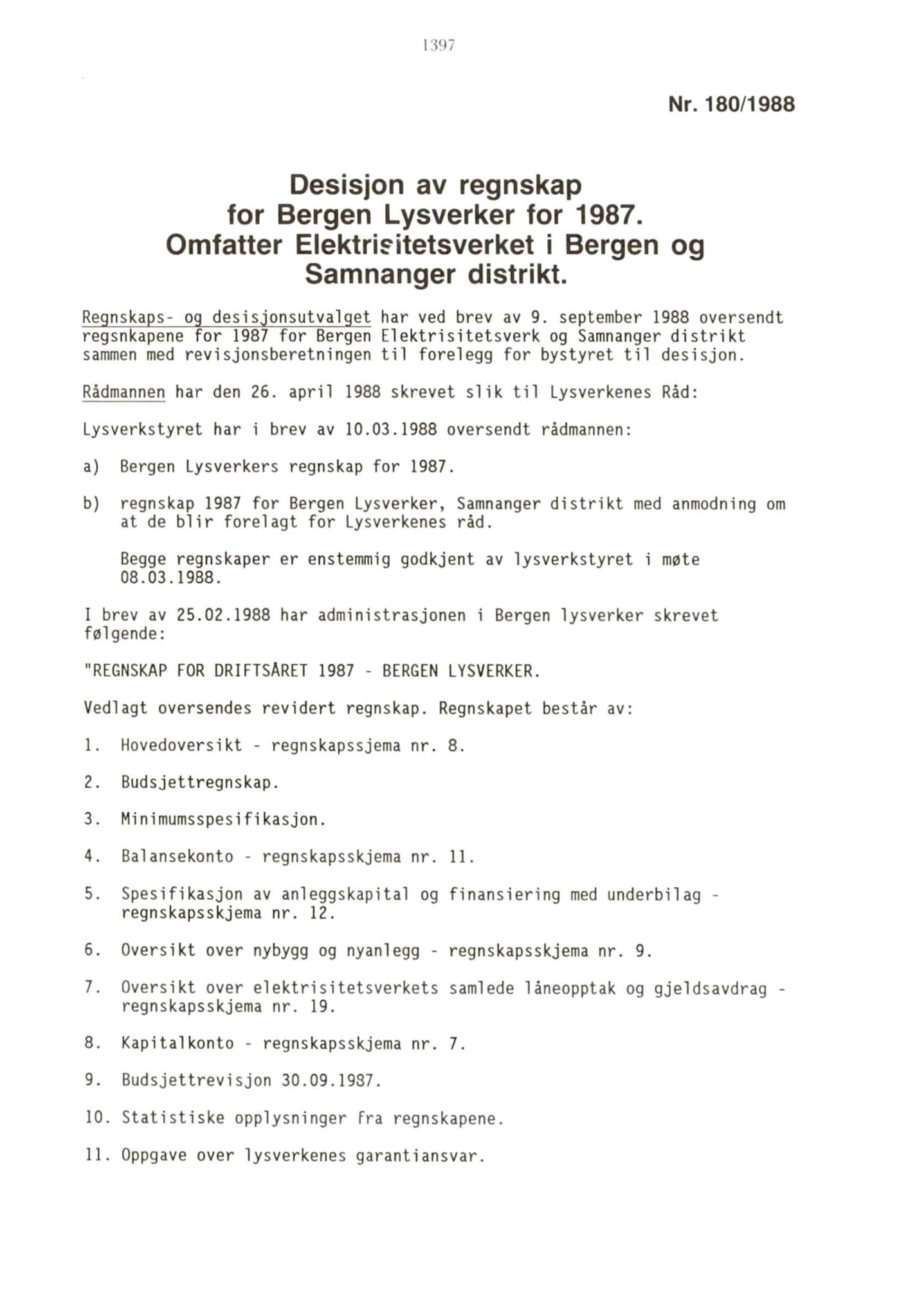 Bergen kommune. Formannskapet 1972 -, BBA/A-1809/A/Ab/L0034: Bergens kommuneforhandlinger 1988 IB, 1988