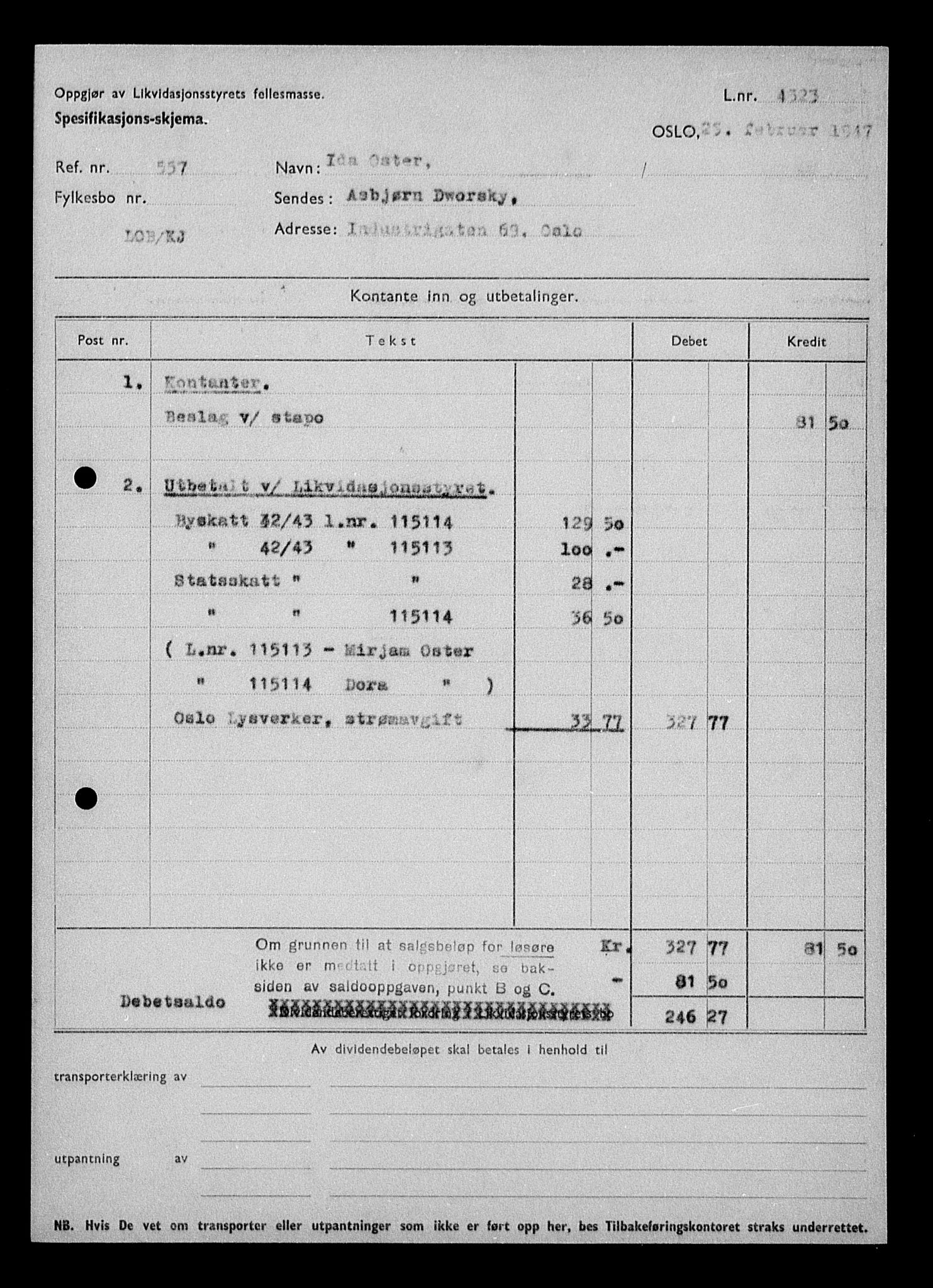 Justisdepartementet, Tilbakeføringskontoret for inndratte formuer, AV/RA-S-1564/H/Hc/Hcc/L0968: --, 1945-1947, p. 84