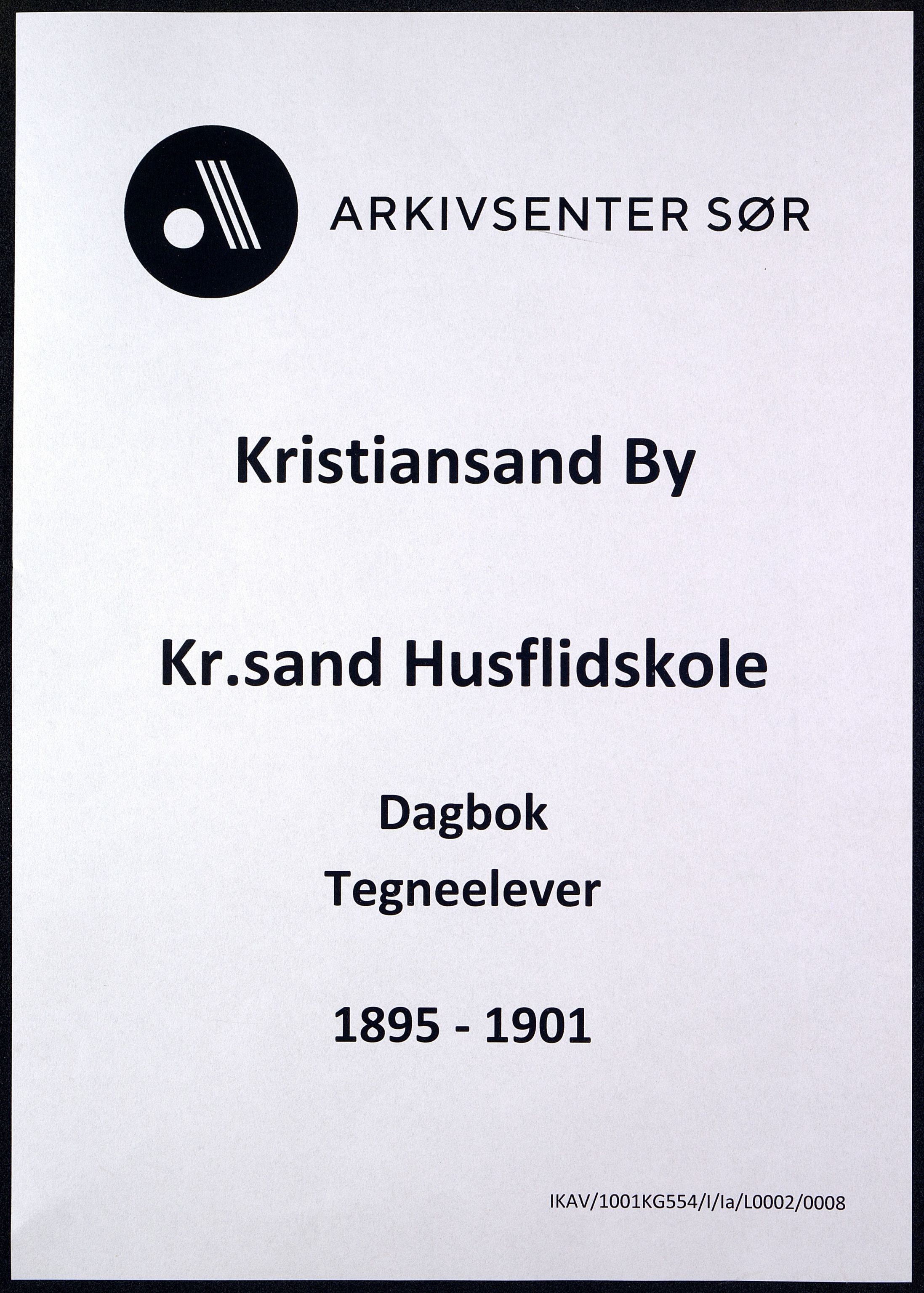 Kristiansand By - Kr.Sand Kvindelige Håndgjernings- og Tegneskole/ Kr.Sand Kvindelige Industriskole/ Husflidskolen, ARKSOR/1001KG554/I/Ia/L0002/0008: Dagbøker / Dagbok, tegneelever, 1895-1901