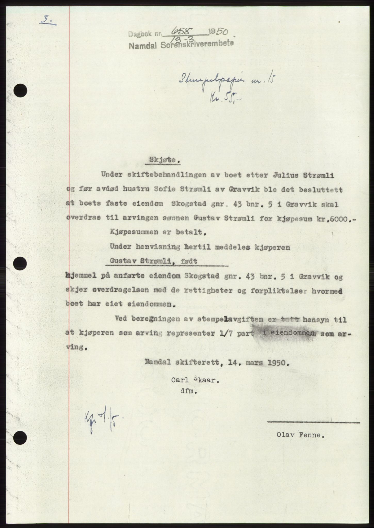 Namdal sorenskriveri, AV/SAT-A-4133/1/2/2C: Mortgage book no. -, 1950-1950, Diary no: : 658/1950