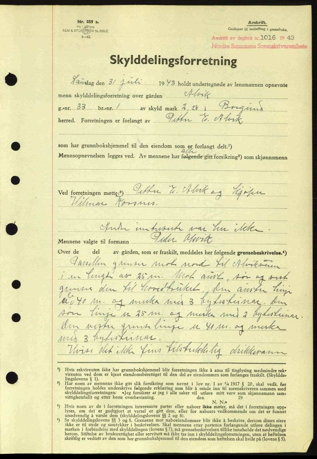 Nordre Sunnmøre sorenskriveri, AV/SAT-A-0006/1/2/2C/2Ca: Mortgage book no. A16, 1943-1943, Diary no: : 1016/1943