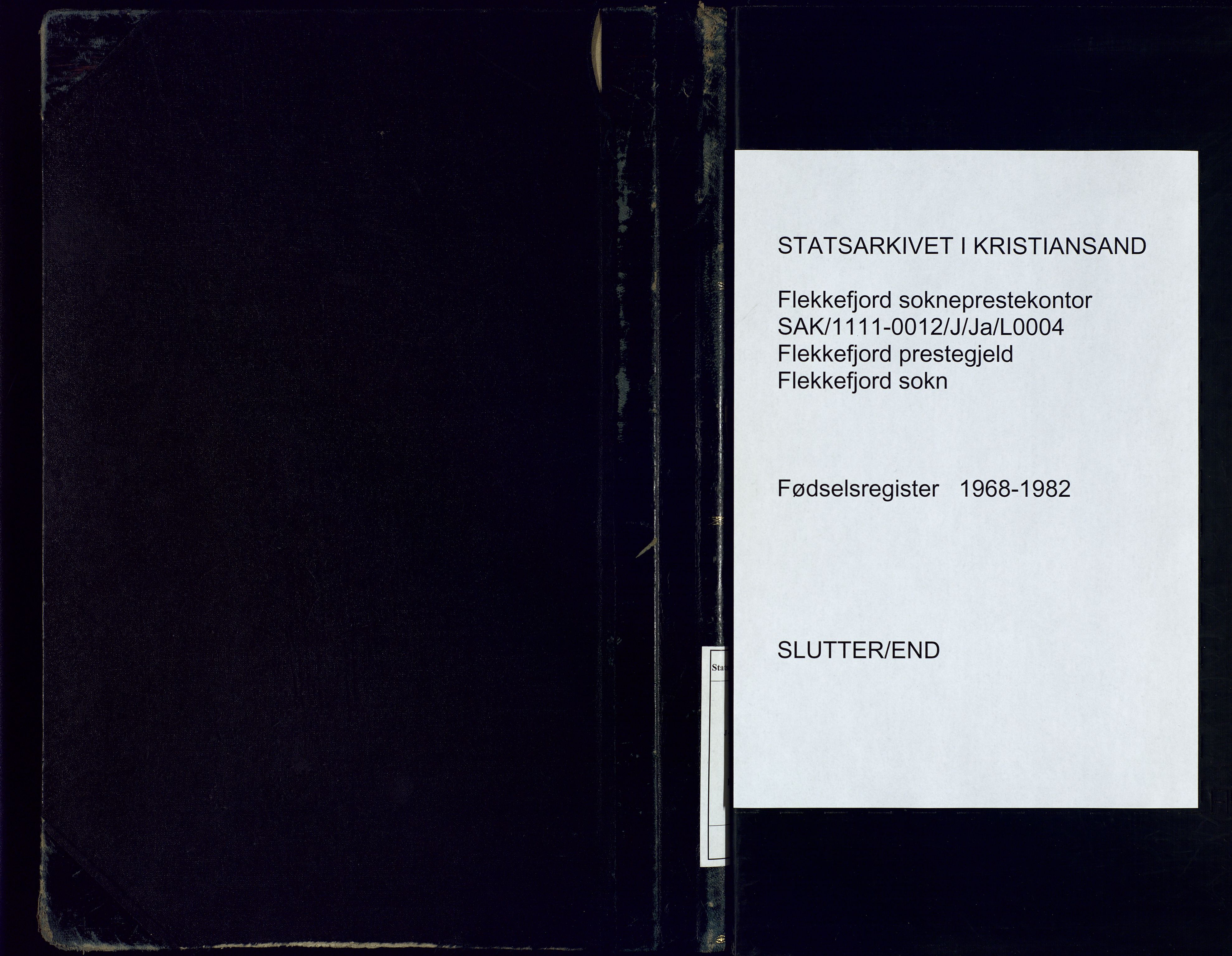 Flekkefjord sokneprestkontor, SAK/1111-0012/J/Ja/L0004: Birth register no. 4, 1968-1982