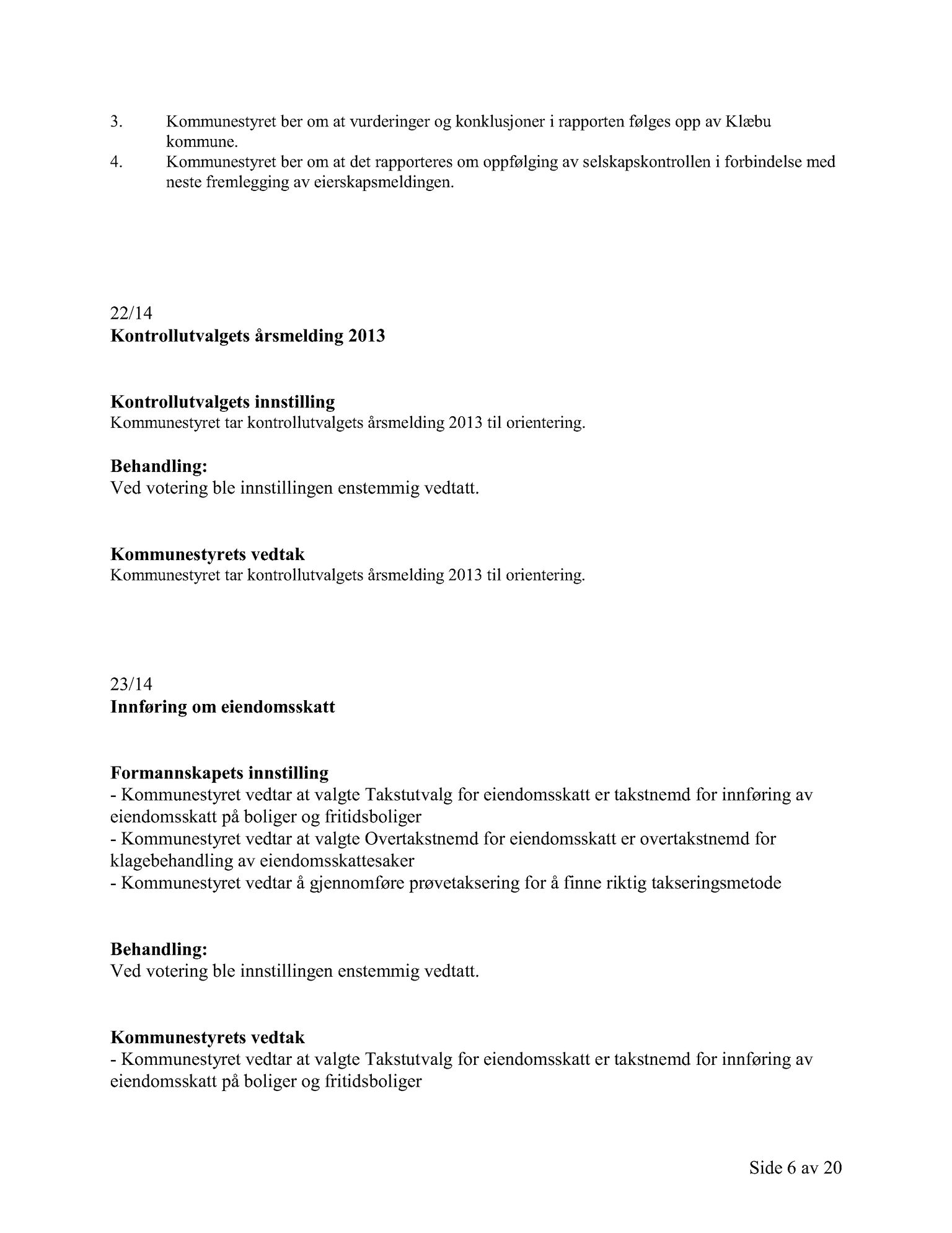Klæbu Kommune, TRKO/KK/01-KS/L007: Kommunestyret - Møtedokumenter, 2014, p. 1074