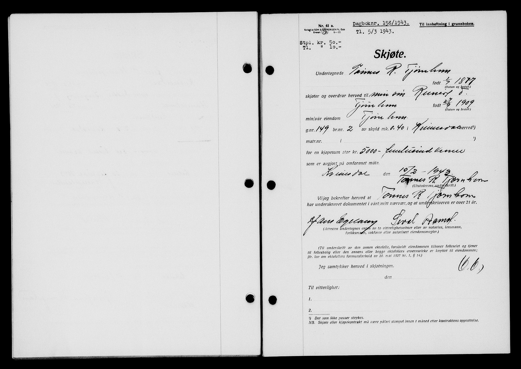 Flekkefjord sorenskriveri, SAK/1221-0001/G/Gb/Gba/L0058: Mortgage book no. A-6, 1942-1944, Diary no: : 158/1943