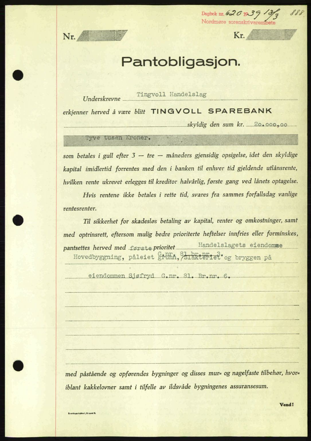 Nordmøre sorenskriveri, AV/SAT-A-4132/1/2/2Ca: Mortgage book no. B84, 1938-1939, Diary no: : 620/1939