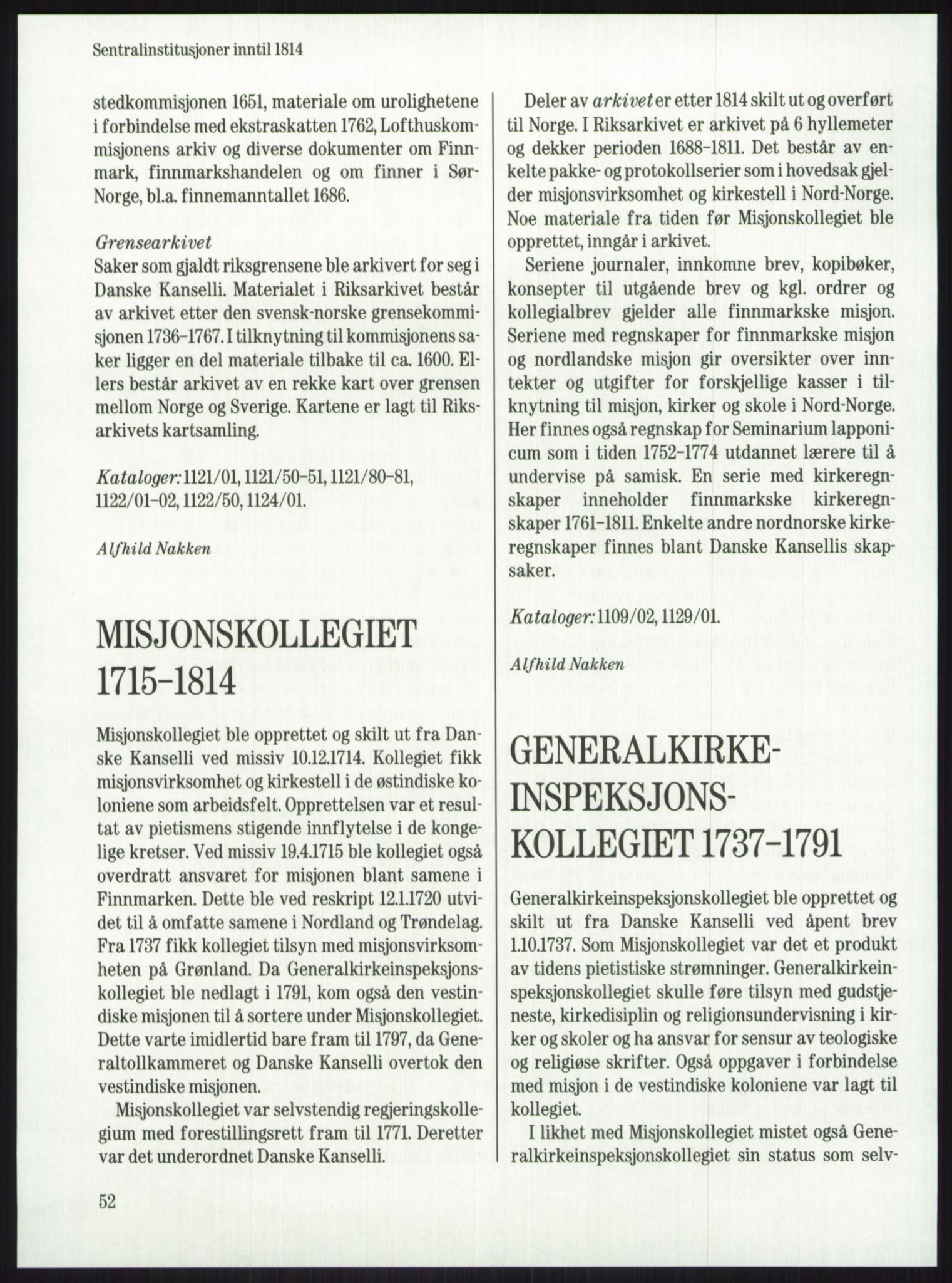 Publikasjoner utgitt av Arkivverket, PUBL/PUBL-001/A/0001: Knut Johannessen, Ole Kolsrud og Dag Mangset (red.): Håndbok for Riksarkivet (1992), 1992, p. 52