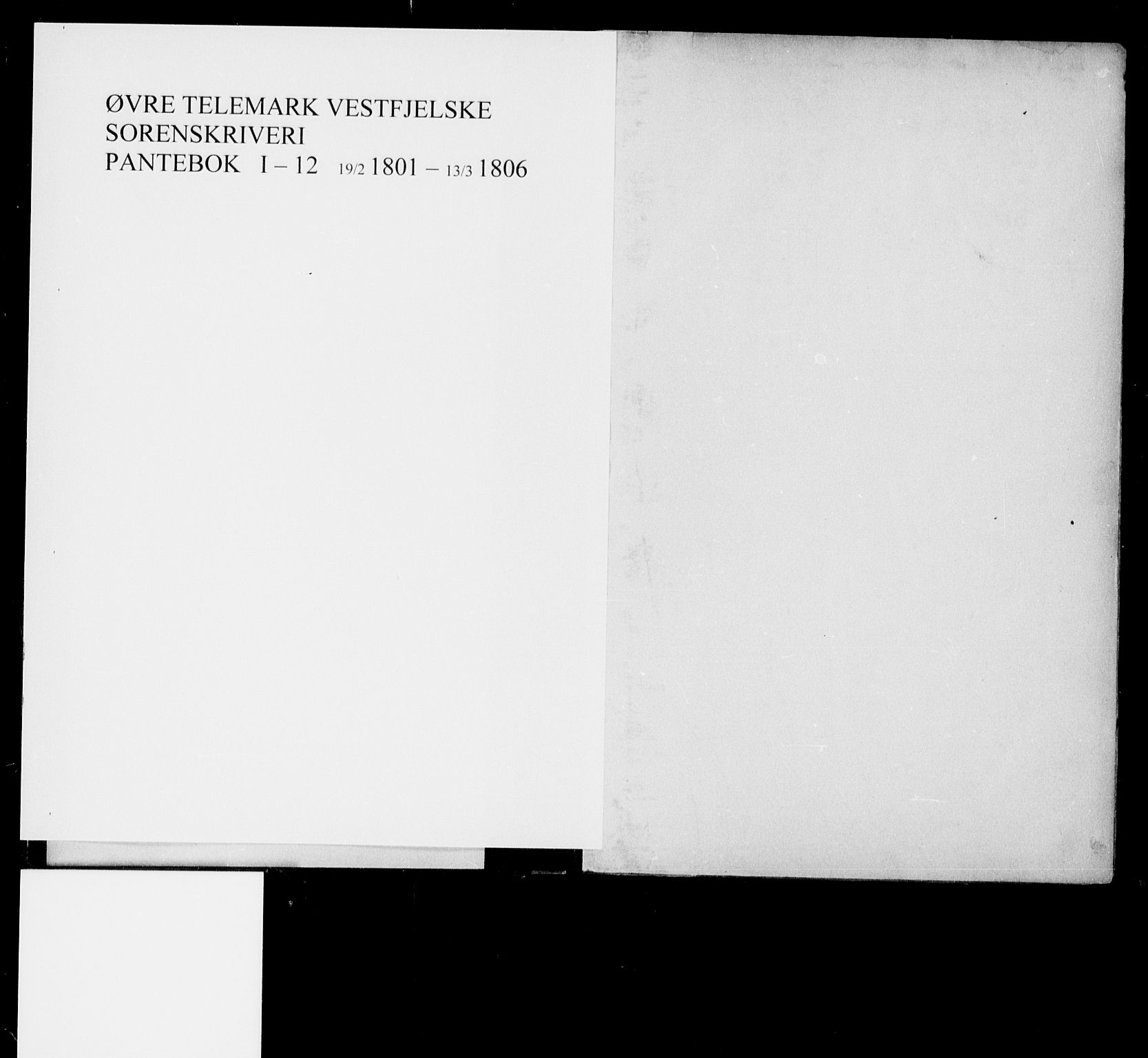 Vest-Telemark sorenskriveri, SAKO/A-134/G/Ga/Gaa/L0012: Mortgage book no. I 12, 1801-1806
