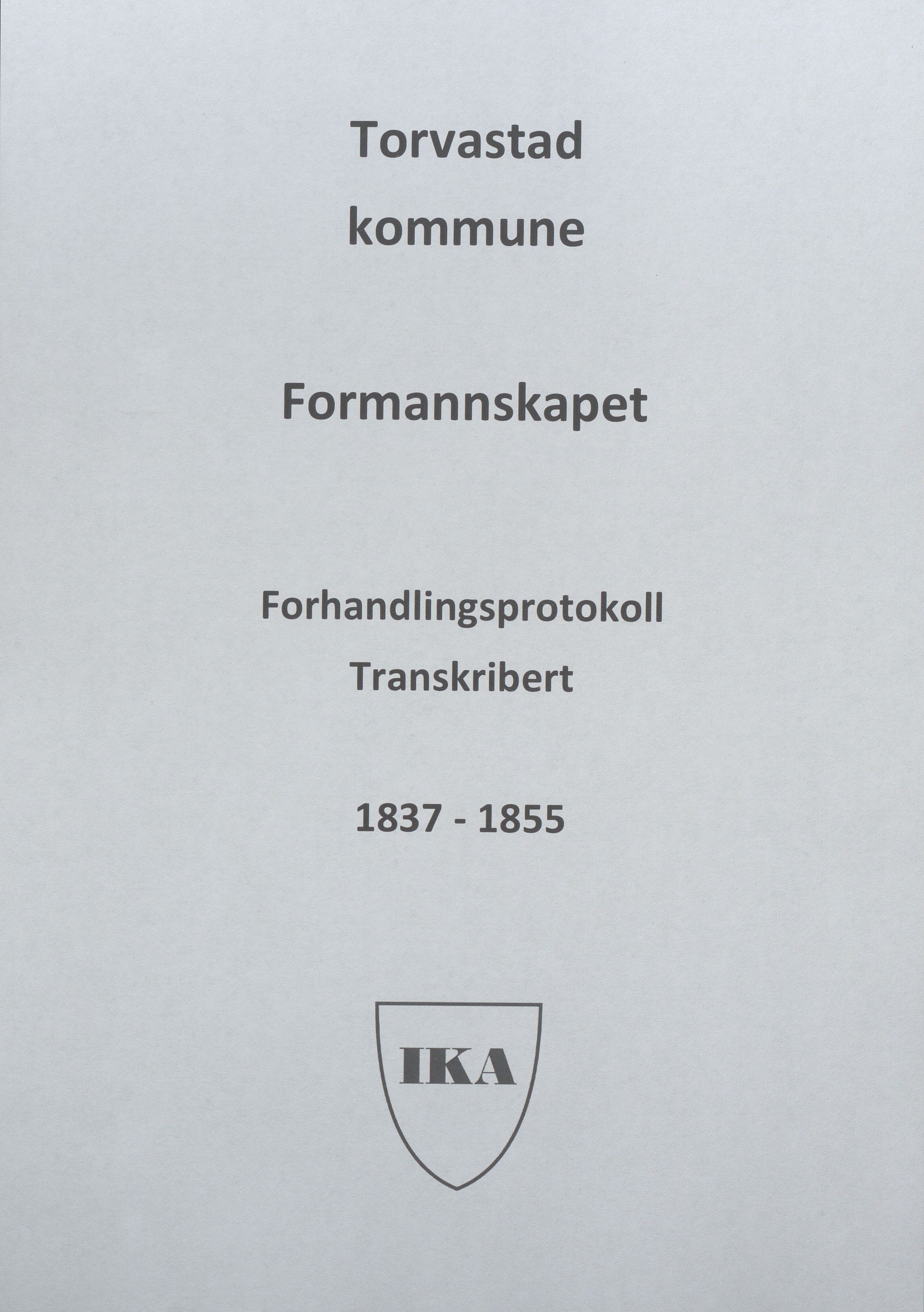 Torvastad kommune - Formannskapet, IKAR/K-101331/A/L0002: Avskrift av forhandlingsprotokoll, 1837-1855