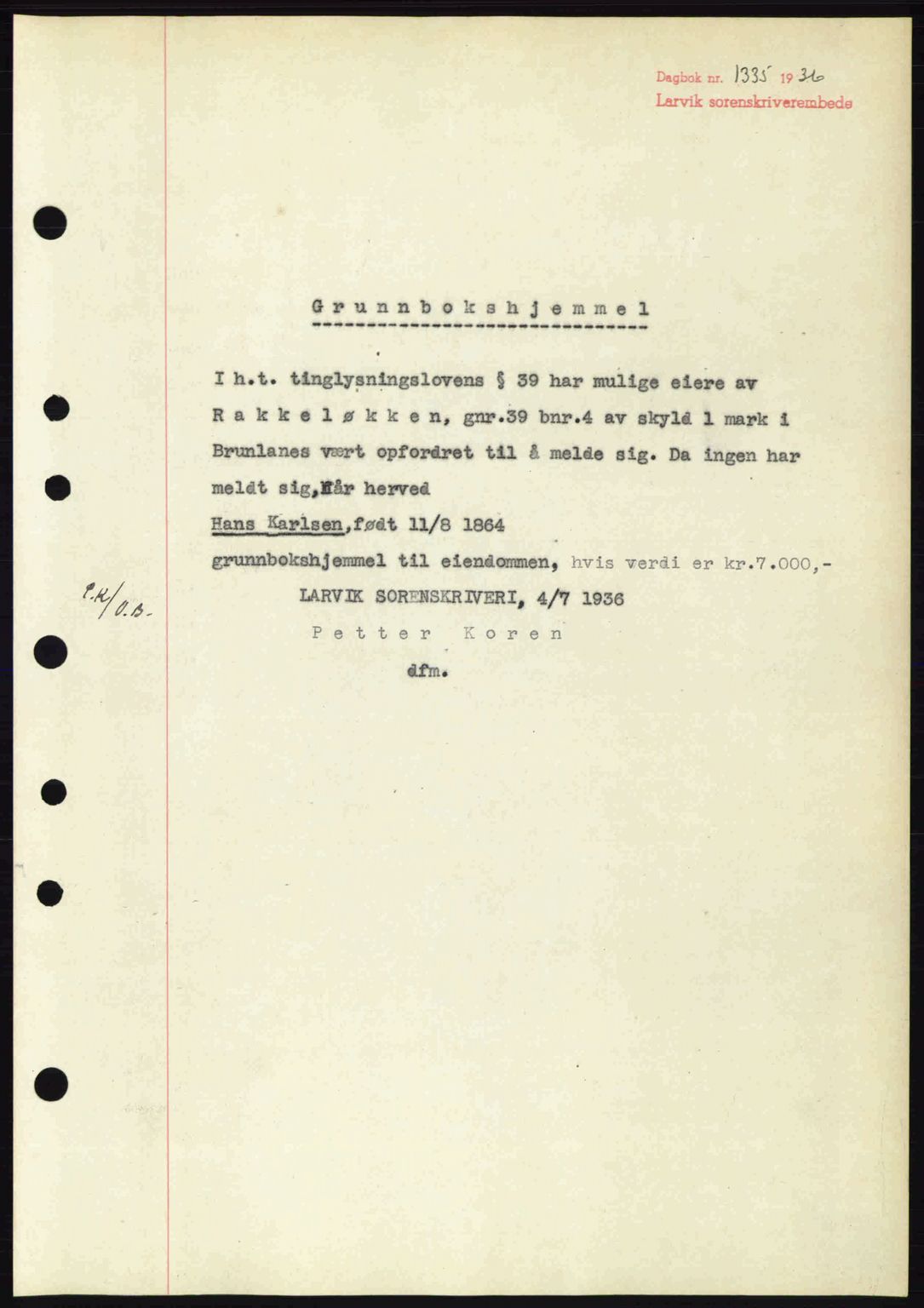 Larvik sorenskriveri, SAKO/A-83/G/Ga/Gab/L0067: Mortgage book no. A-1, 1936-1937, Diary no: : 1335/1936