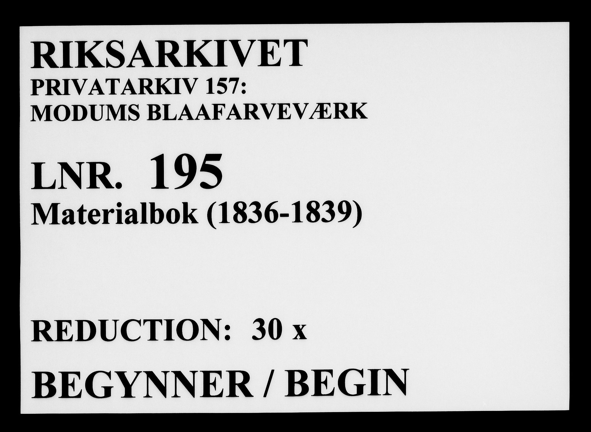 Modums Blaafarveværk, RA/PA-0157/G/Gd/Gdb/L0195: Materialbok, 1836-1839, p. 1