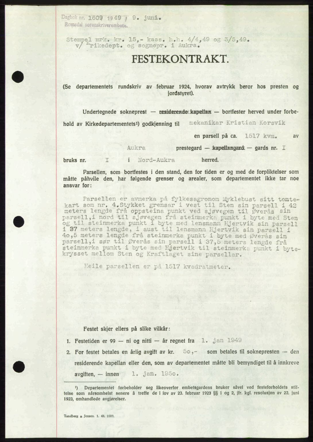 Romsdal sorenskriveri, AV/SAT-A-4149/1/2/2C: Mortgage book no. A30, 1949-1949, Diary no: : 1609/1949