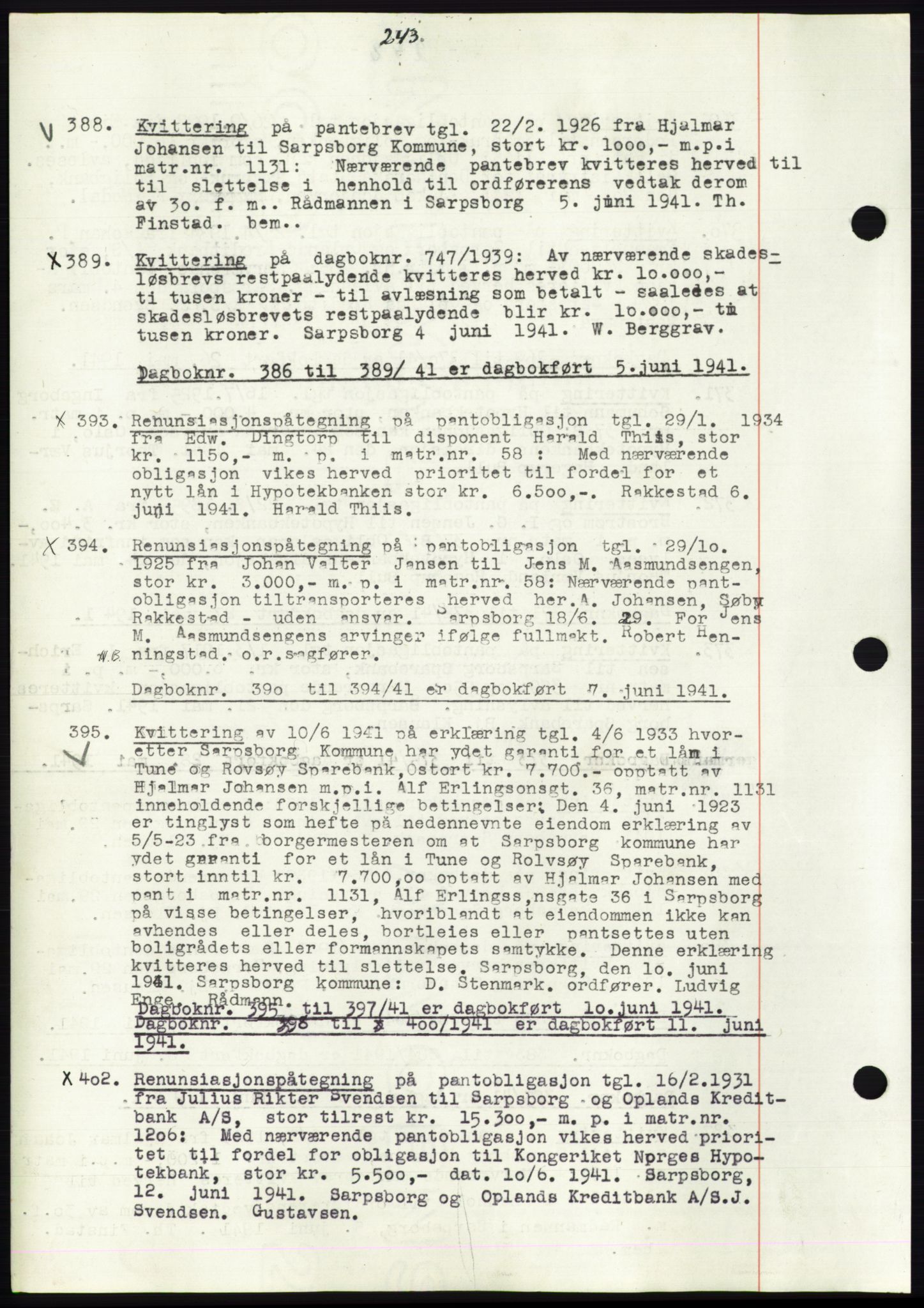 Sarpsborg byfogd, SAO/A-10864/G/Ga/Gae/L0001: Mortgage book no. C1, 1943-1951, Deed date: 05.06.1941