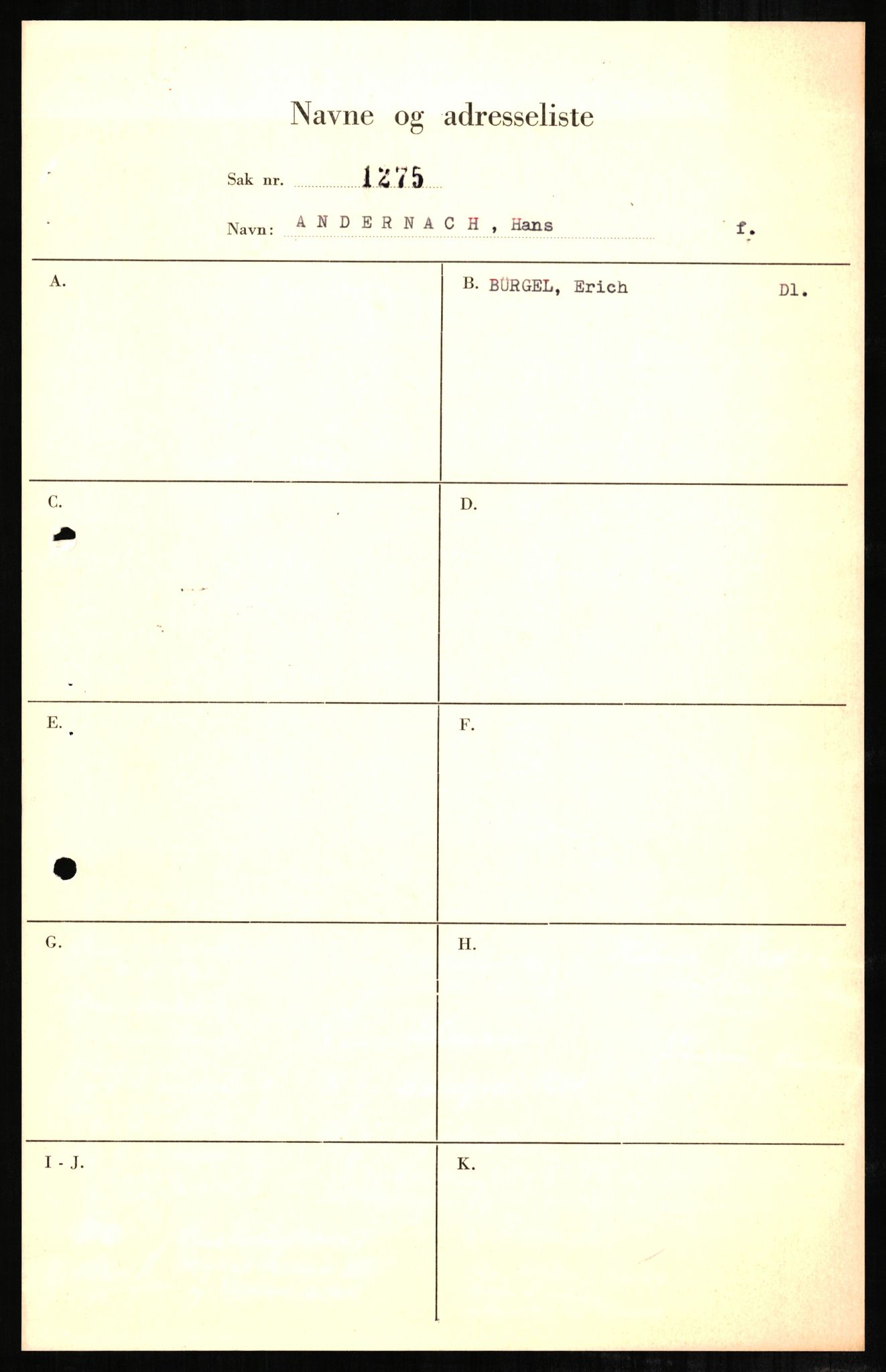 Forsvaret, Forsvarets overkommando II, AV/RA-RAFA-3915/D/Db/L0001: CI Questionaires. Tyske okkupasjonsstyrker i Norge. Tyskere., 1945-1946, p. 228