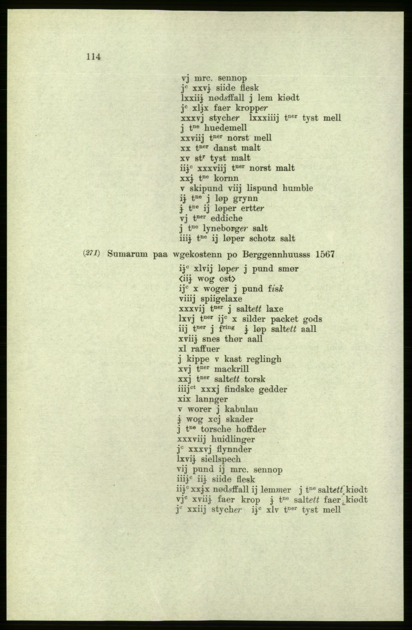 Publikasjoner utgitt av Arkivverket, PUBL/PUBL-001/C/0005: Bind 5: Rekneskap for Bergenhus len 1566-1567: B. Utgift C. Dei nordlandske lena og Finnmark D. Ekstrakt, 1566-1567, p. 114