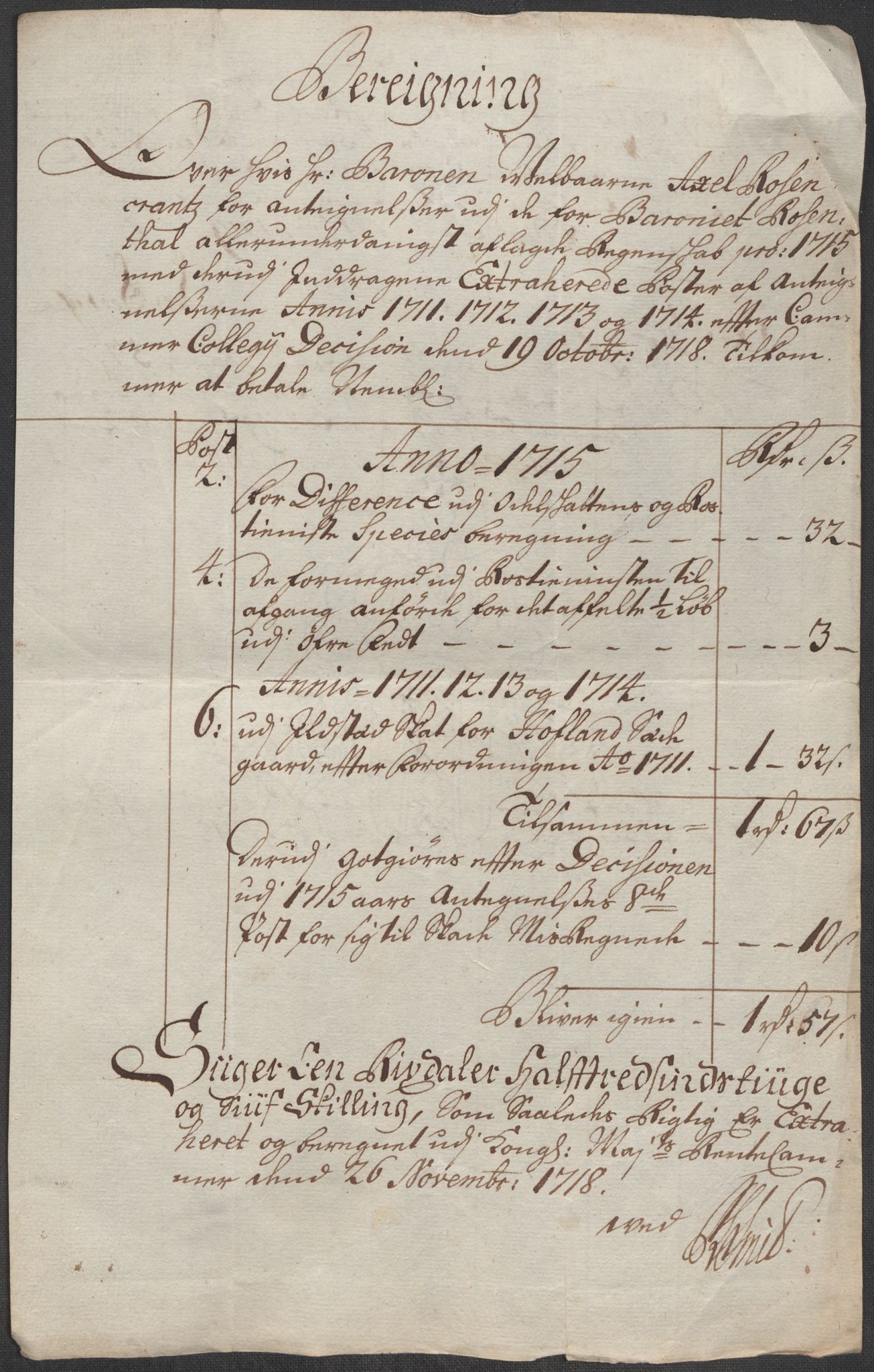Rentekammeret inntil 1814, Reviderte regnskaper, Fogderegnskap, RA/EA-4092/R49/L3140: Fogderegnskap Rosendal Baroni, 1718-1720, p. 68